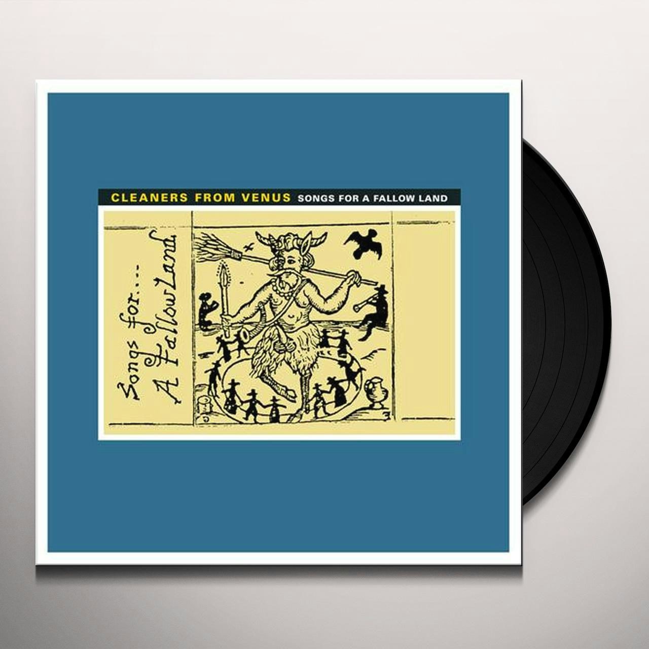 The Cleaners From Venus SONGS FOR A FOLLOW LAND Vinyl Record