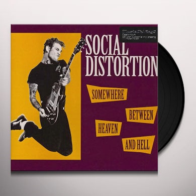 Social Distortion SOMEWHERE BETWEEN HEAVEN AND HELL Vinyl Record