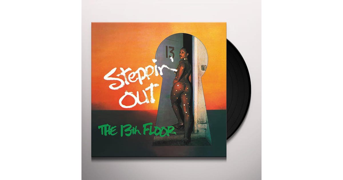 13th Floor Steppin Out Vinyl Record