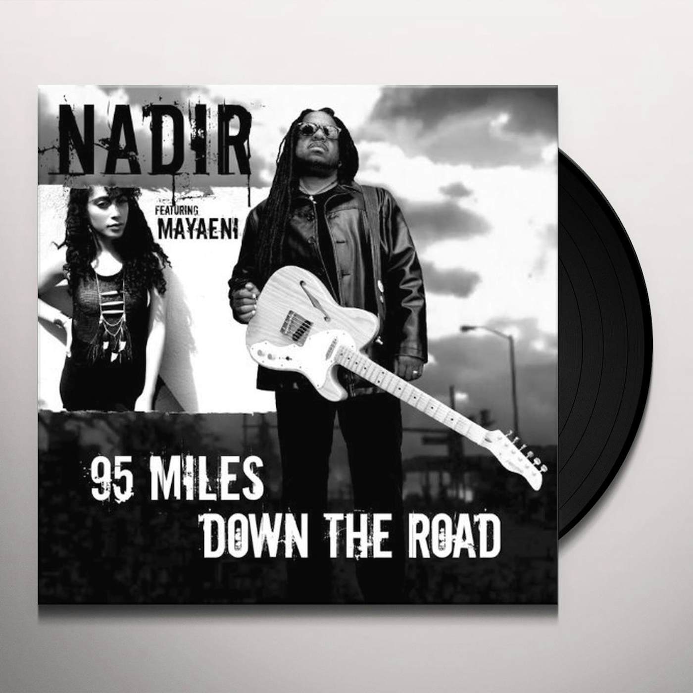 Nadir 95 MILES DOWN THE ROAD Vinyl Record