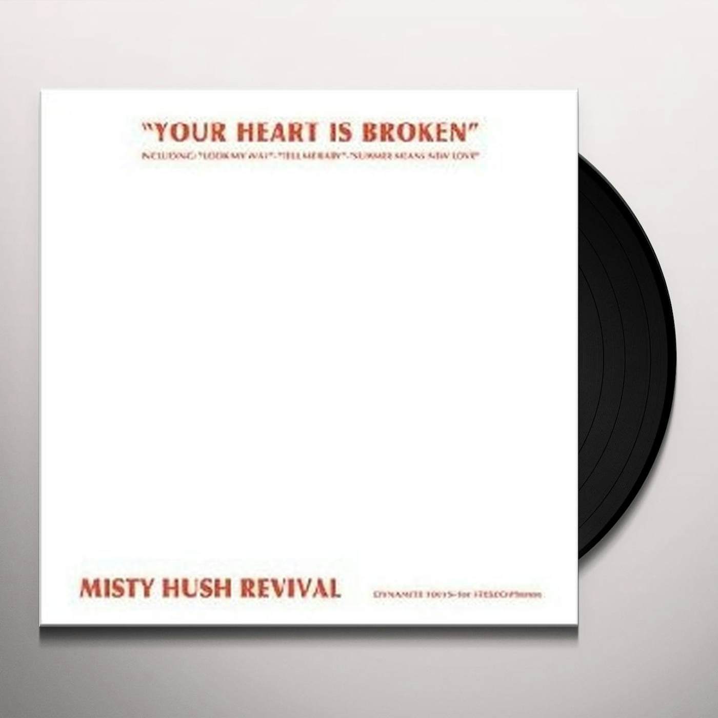 Misty Hush Revival Your Heart Is Broken Vinyl Record