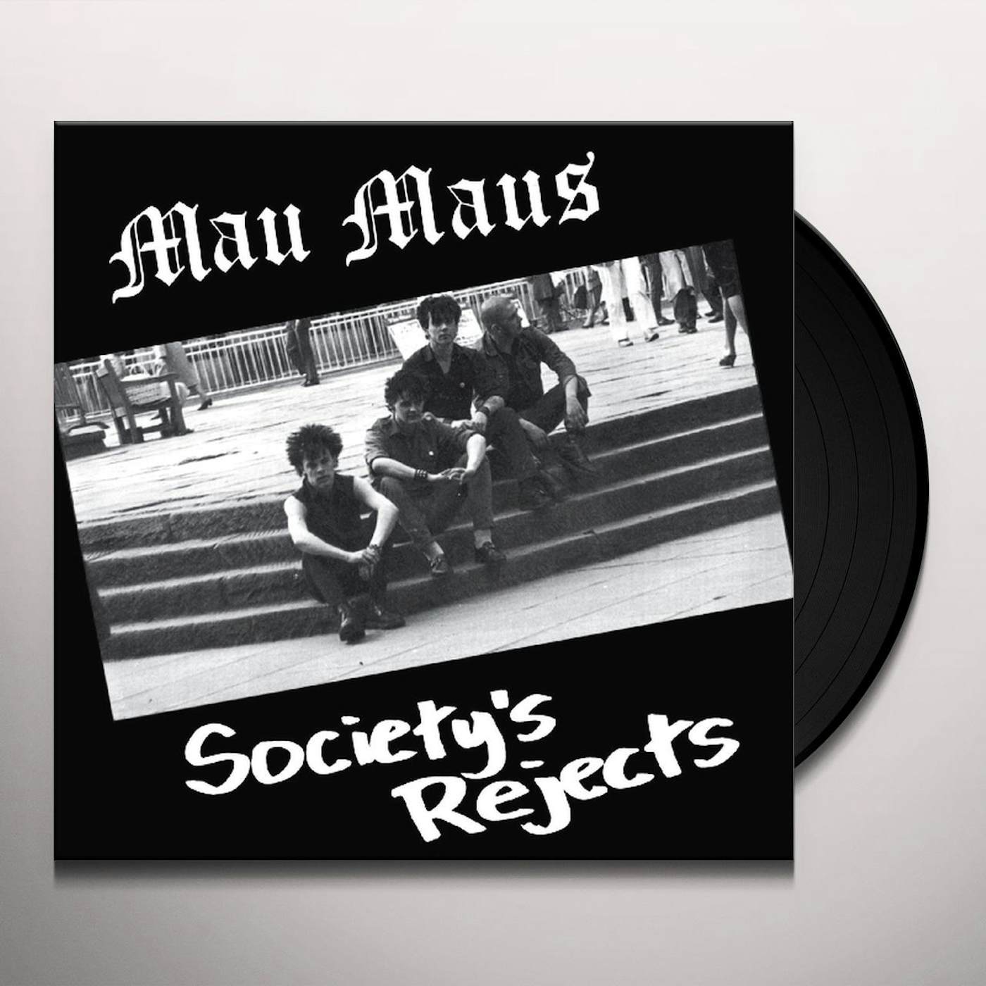 The Mau Maus SOCIETY'S REJECTS Vinyl Record