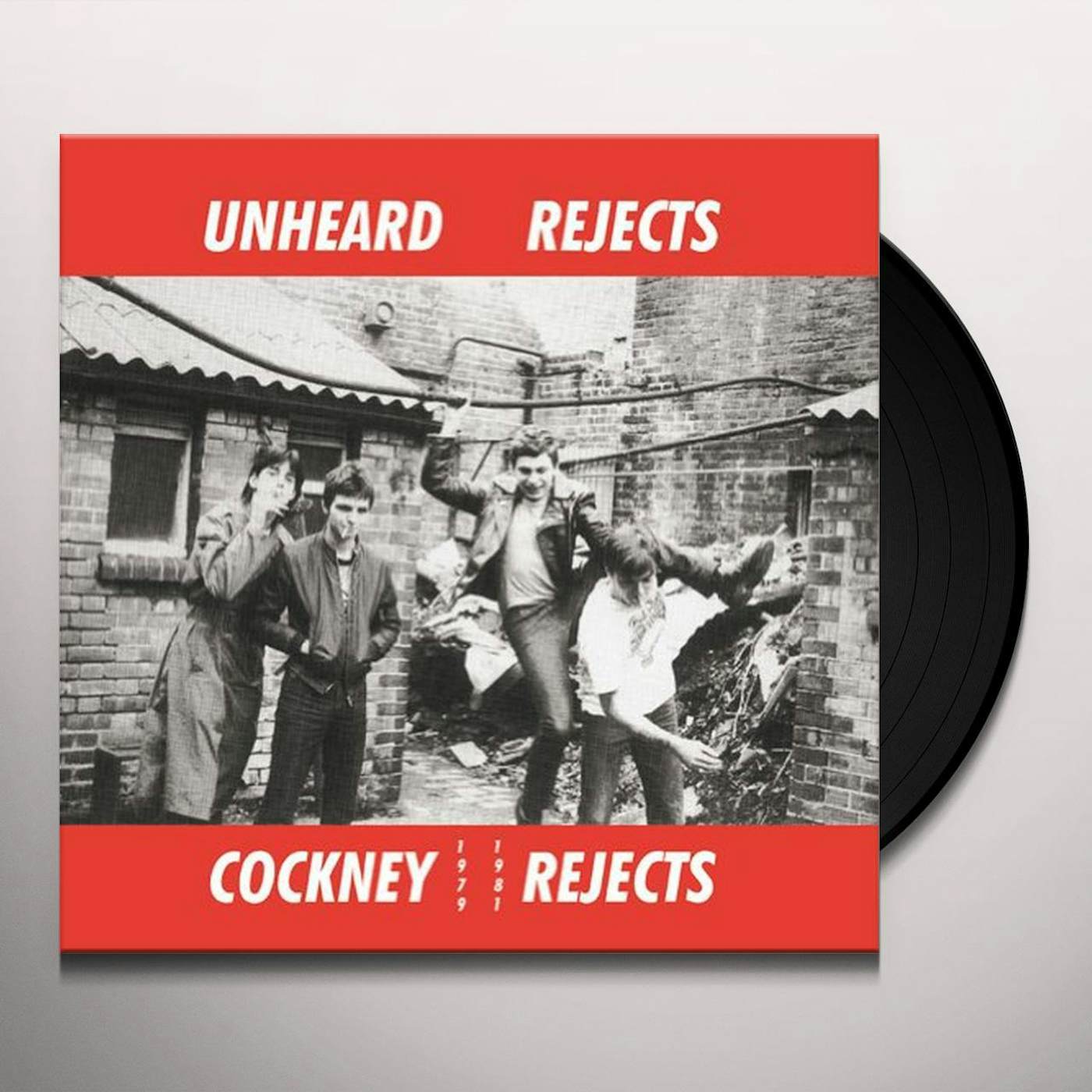 Cockney Rejects UNHEARD REJECTS 1979-1981 Vinyl Record