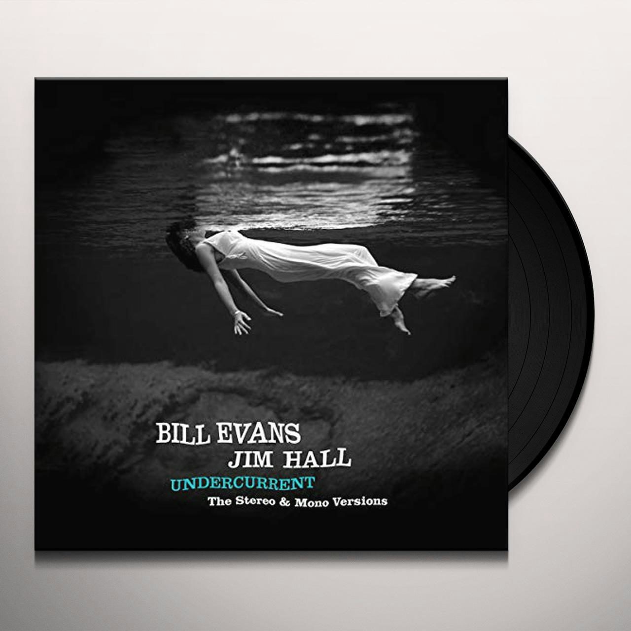 Bill Evans & Jim Hall - 422607 UNDERCURRENT: ORIGINAL STEREO