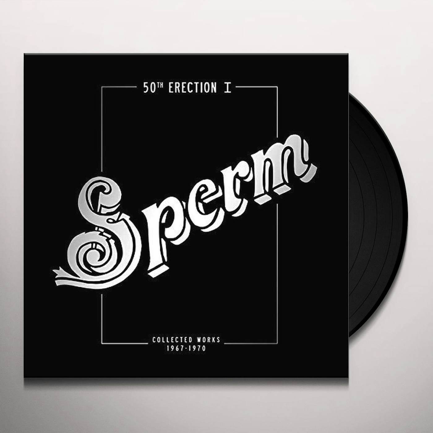 Sperm 50TH ERECTION I: COLLECTED WORKS 1967-1970 Vinyl Record