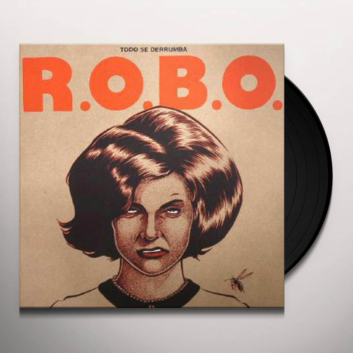 R.O.B.O. Todo Se Derrumba Vinyl Record