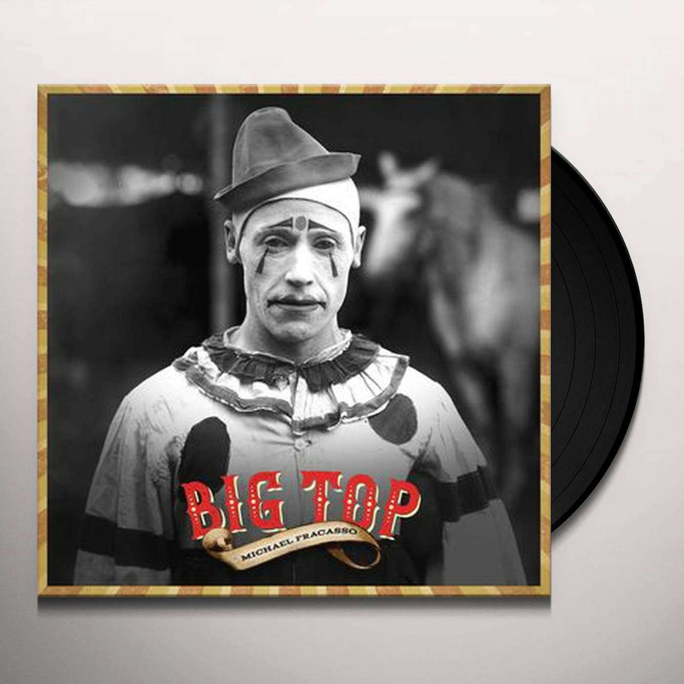 Michael Fracasso Big Top Vinyl Record