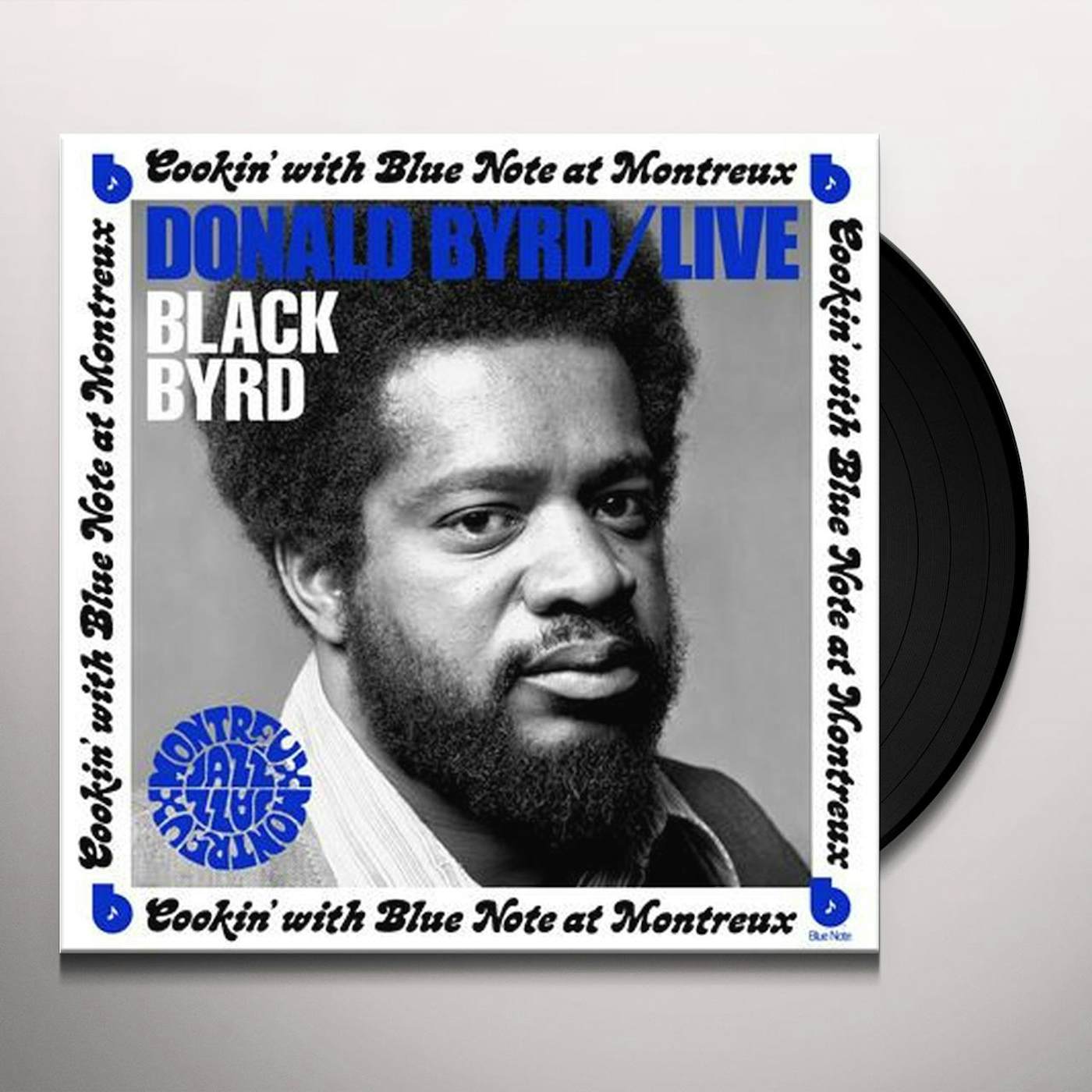 Donald Byrd LIVE: COOKIN' WITH BLUE NOTE AT MONTREUX JULY 5, 1973 Vinyl Record