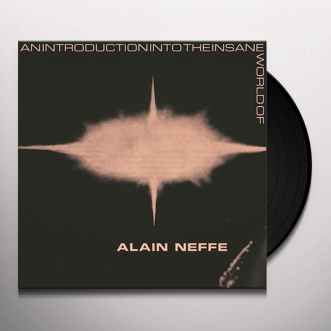 Alain Neffe AN INTRODUCTION INTO THE INSANE WORLD OF ALAIN Vinyl Record