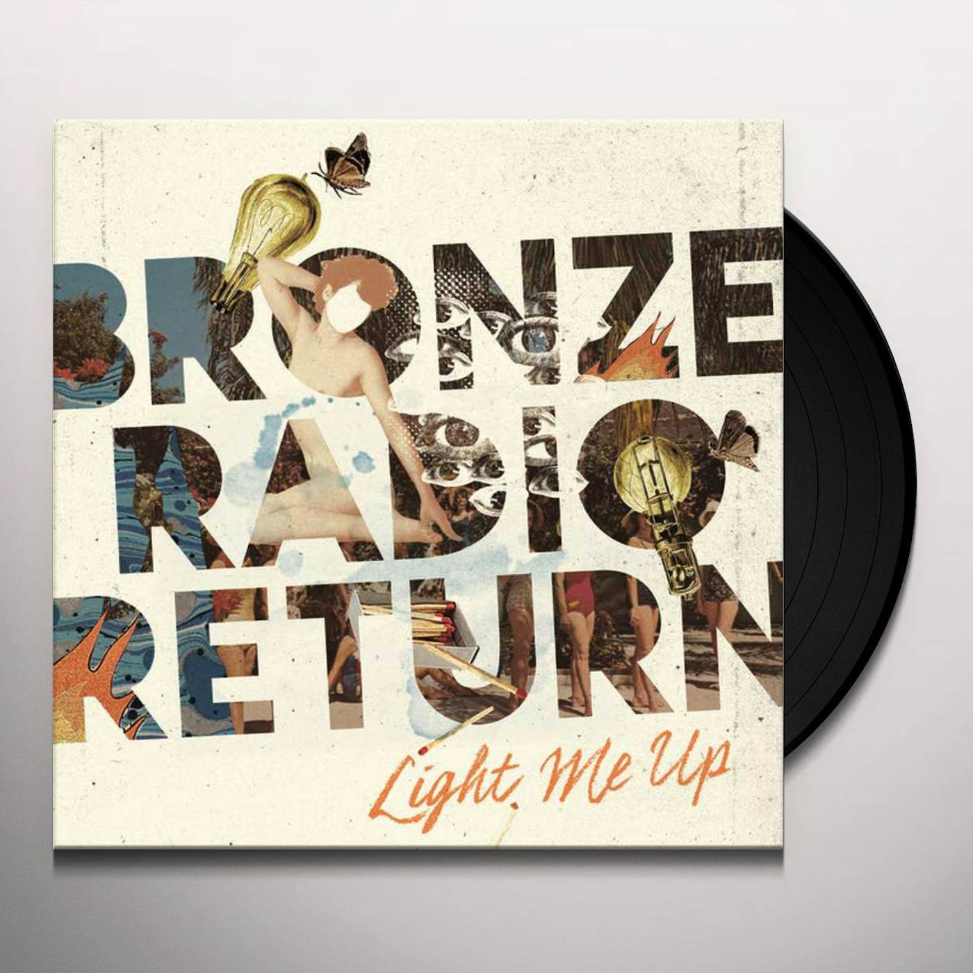 Bronze Radio Return Light Me Up (Lp) Vinyl Record