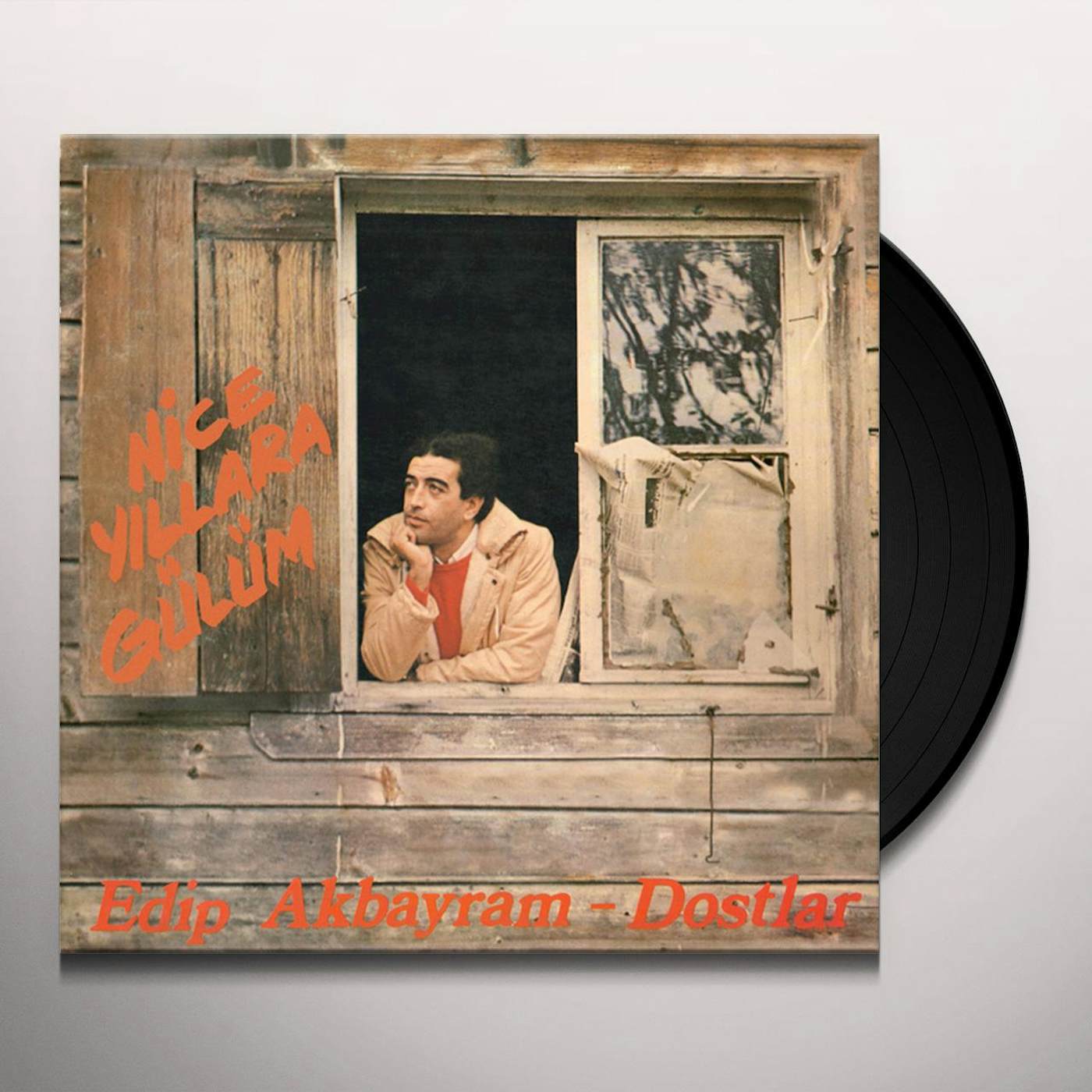 Edip Akbayram & Dostlar NICE YILLARA GULUM Vinyl Record