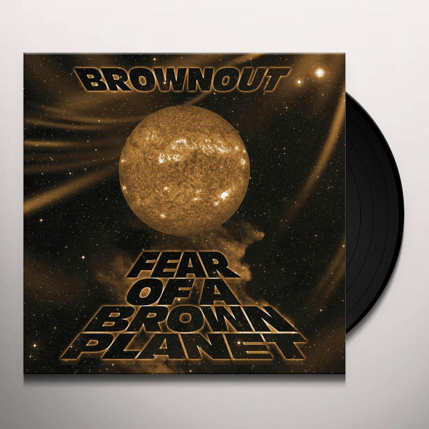 Brownout Fear Of A Brown Planet Vinyl Record