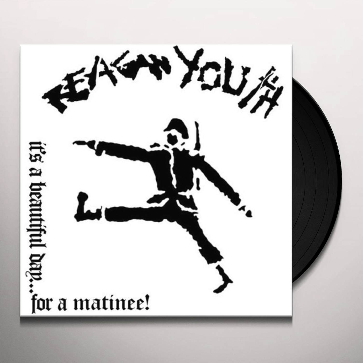Reagan Youth IT'S A BEAUTIFUL DAY FOR A MATINEE Vinyl Record
