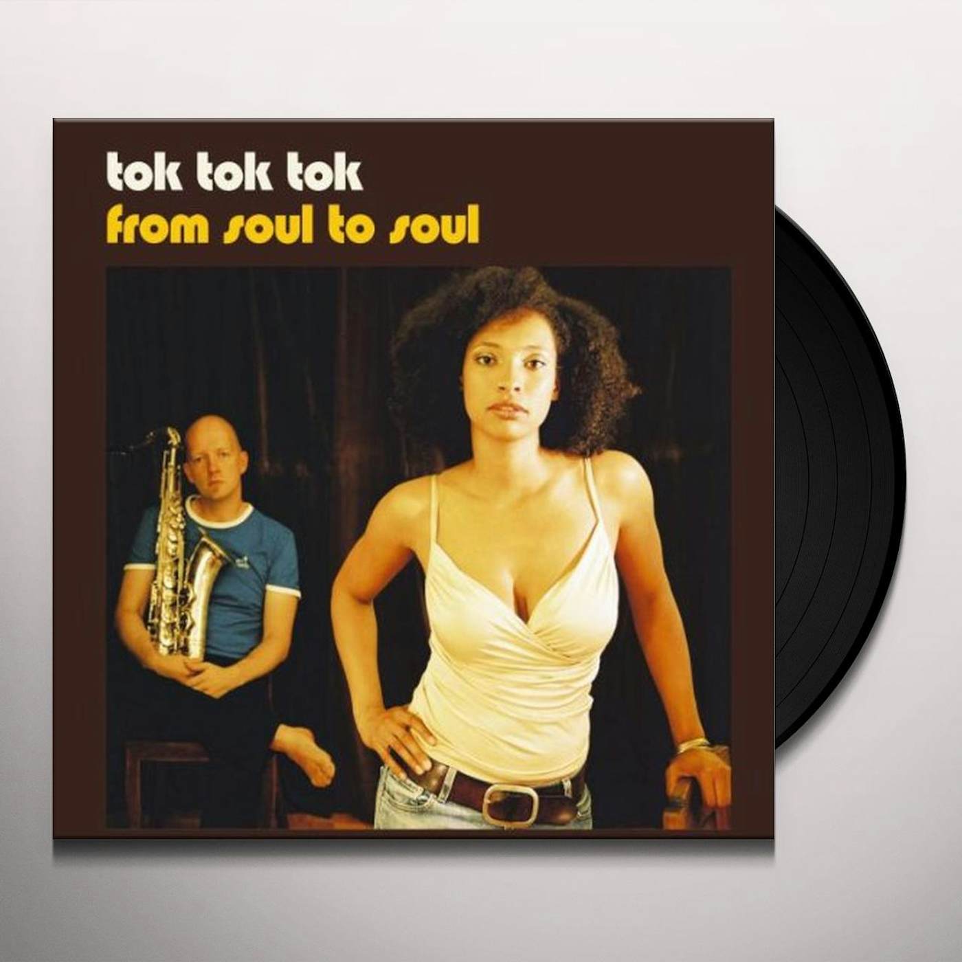 Tok Tok Tok From Soul To Soul Vinyl Record