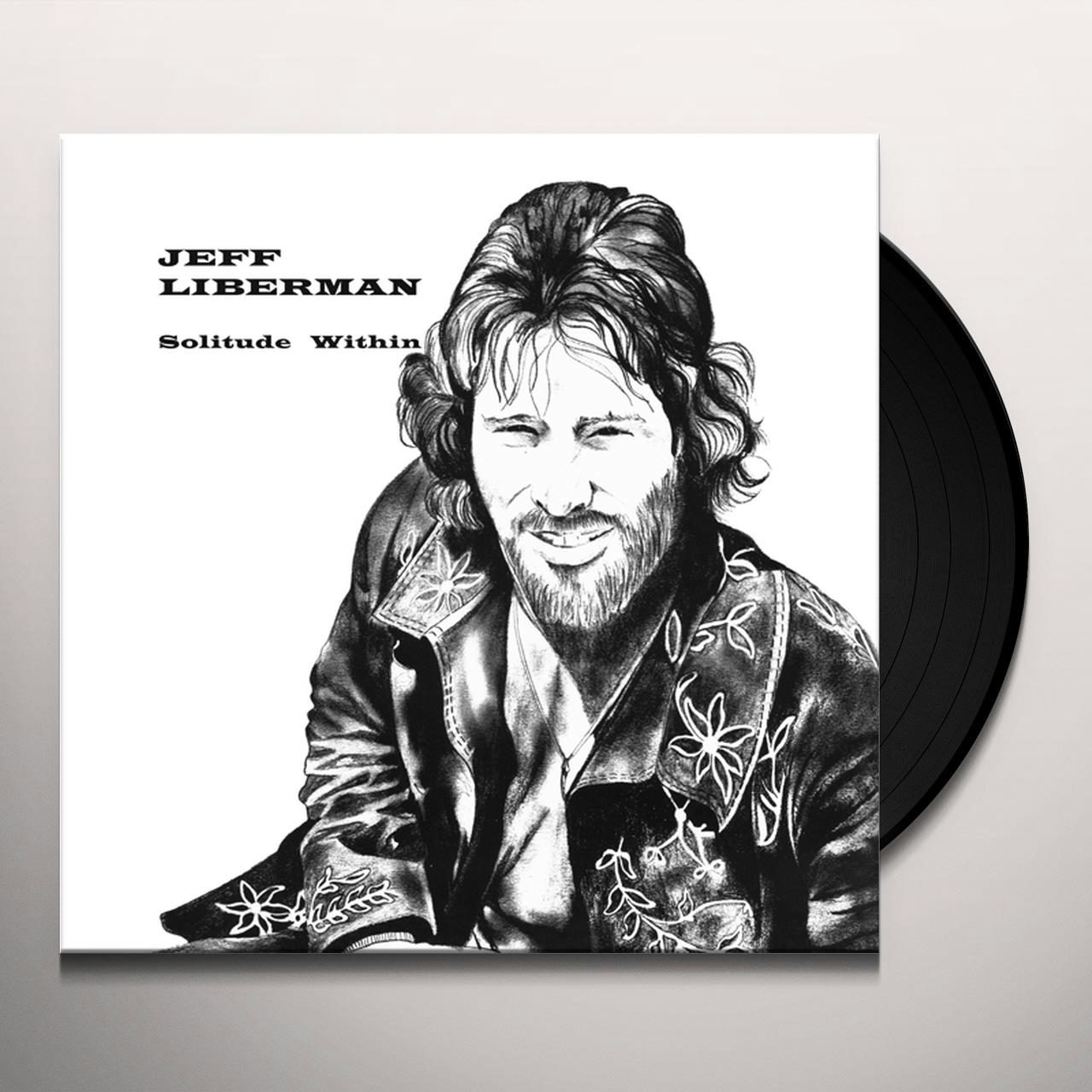 Jeffery Liberman SOLITUDE WITHIN Vinyl Record