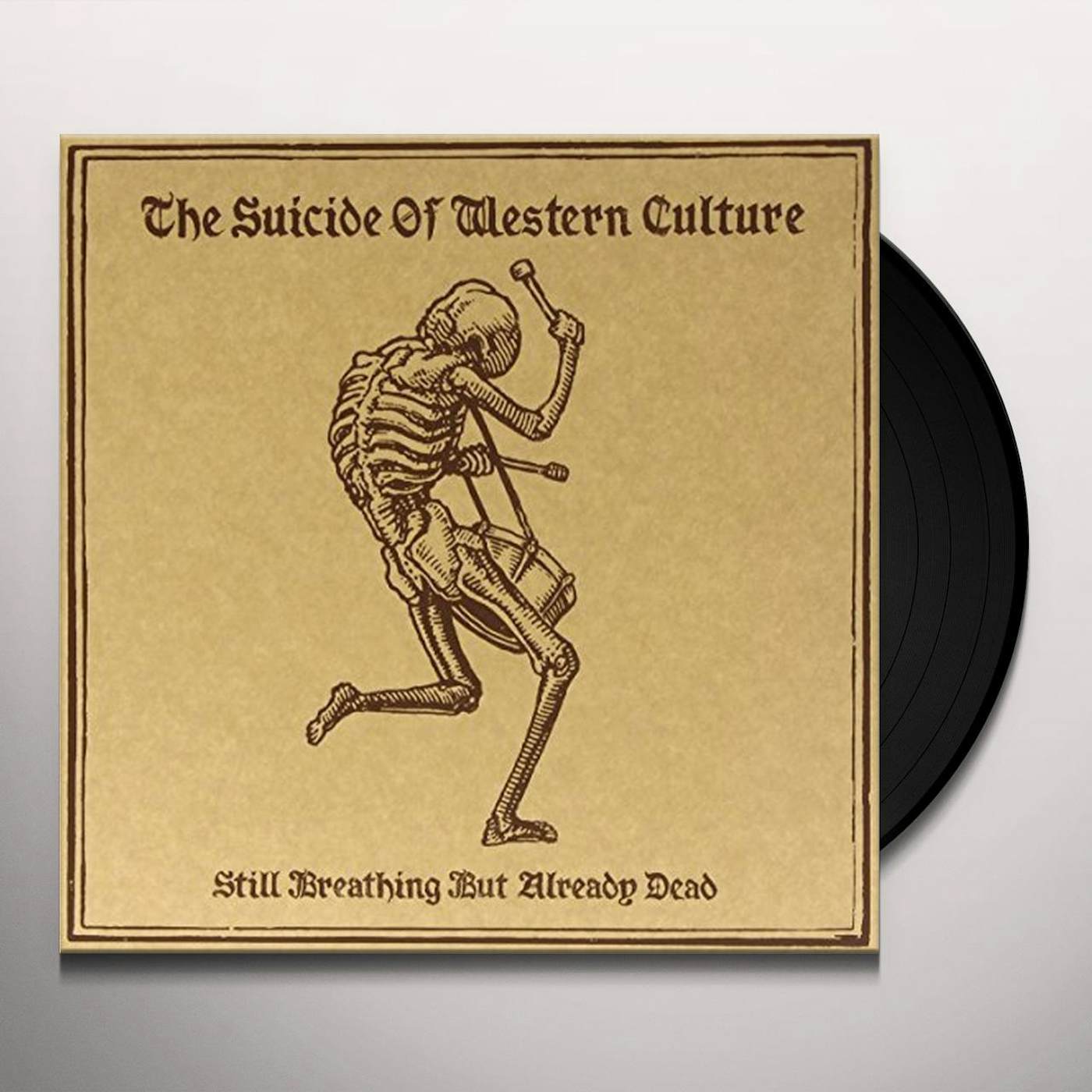 The Suicide of Western Culture Still Breathing but Already Dead Vinyl Record