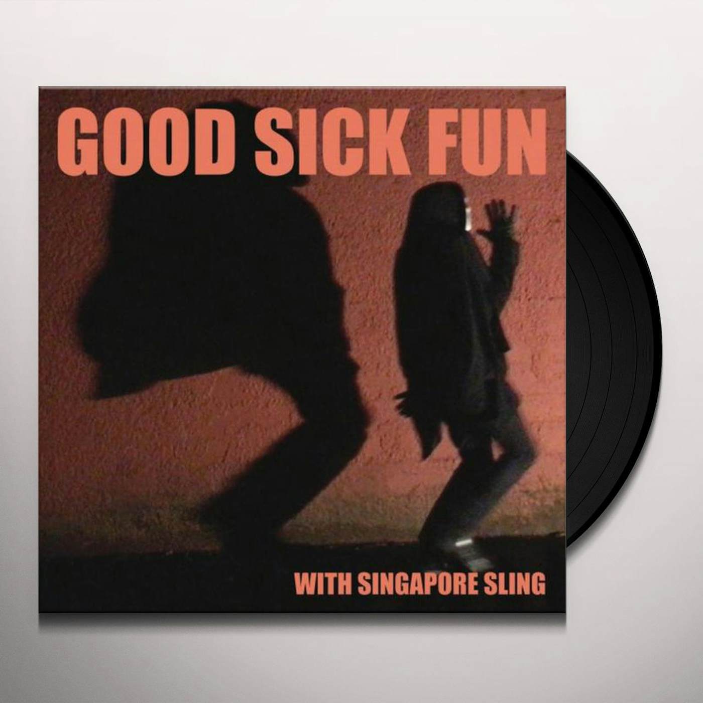 Singapore Sling GOOD SICK FUN Vinyl Record