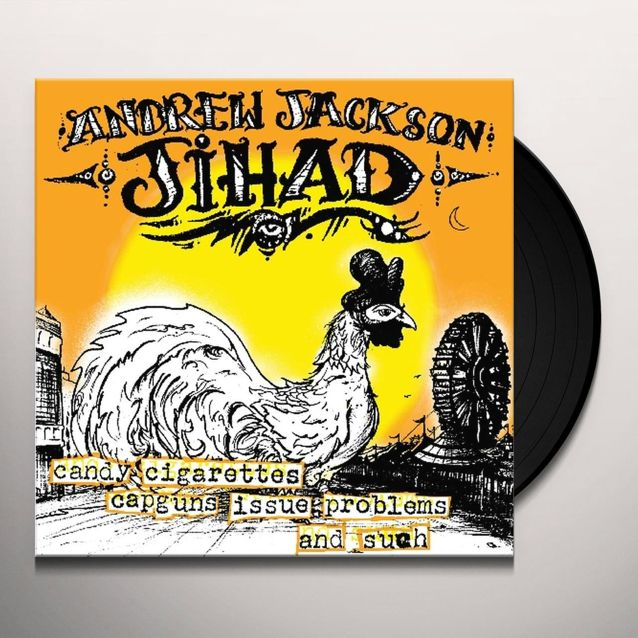 Andrew Jackson Jihad Candy Cigarettes Capguns Issue Problems Such Vinyl Record