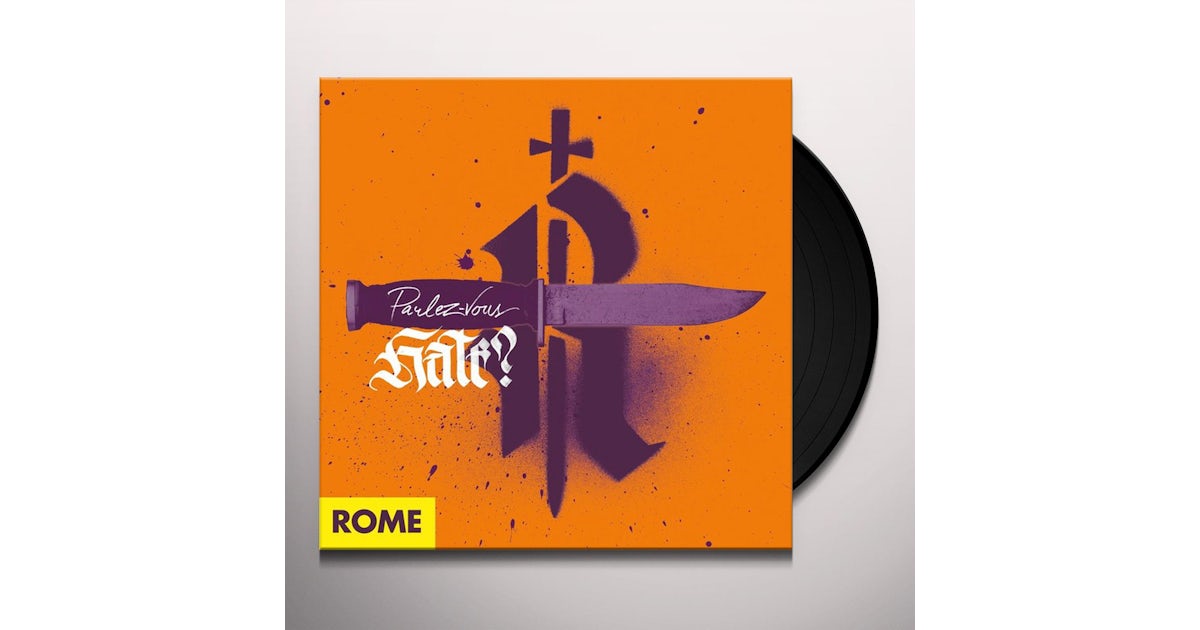 Rome PARLEZ-VOUS HATE Vinyl Record