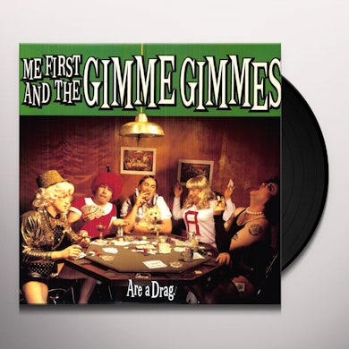 Me First and the Gimme Gimmes ARE A DRAG Vinyl Record