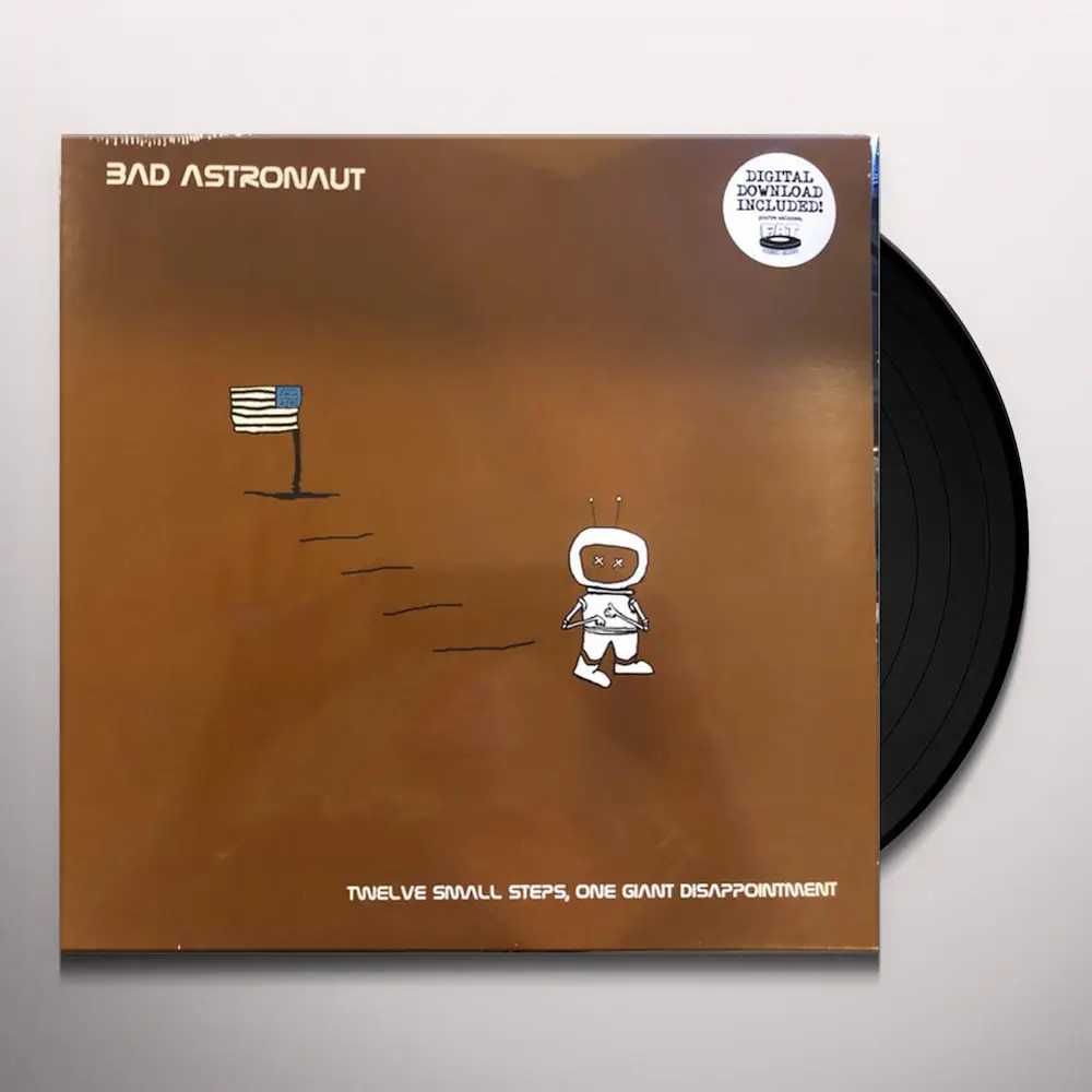 Bad Astronaut Twelve Small Steps, One Giant Disappointment Vinyl Record
