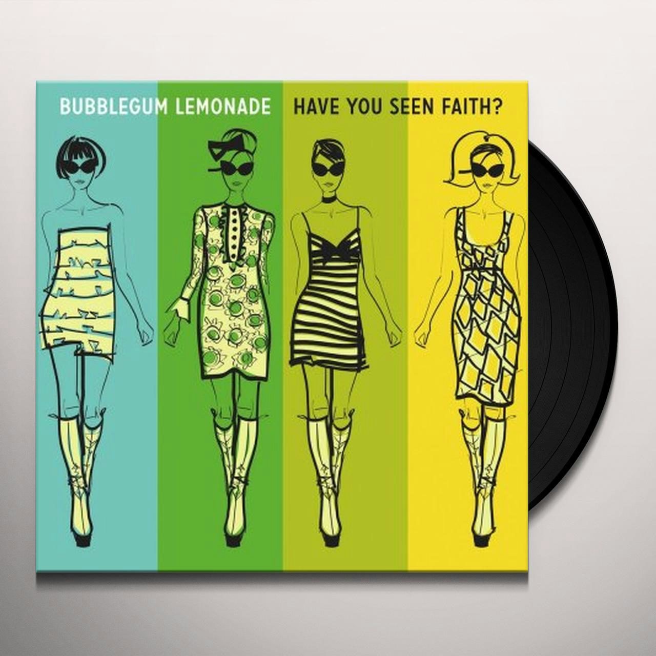 Bubblegum Lemonade HAVE YOU SEEN FAITH Vinyl Record