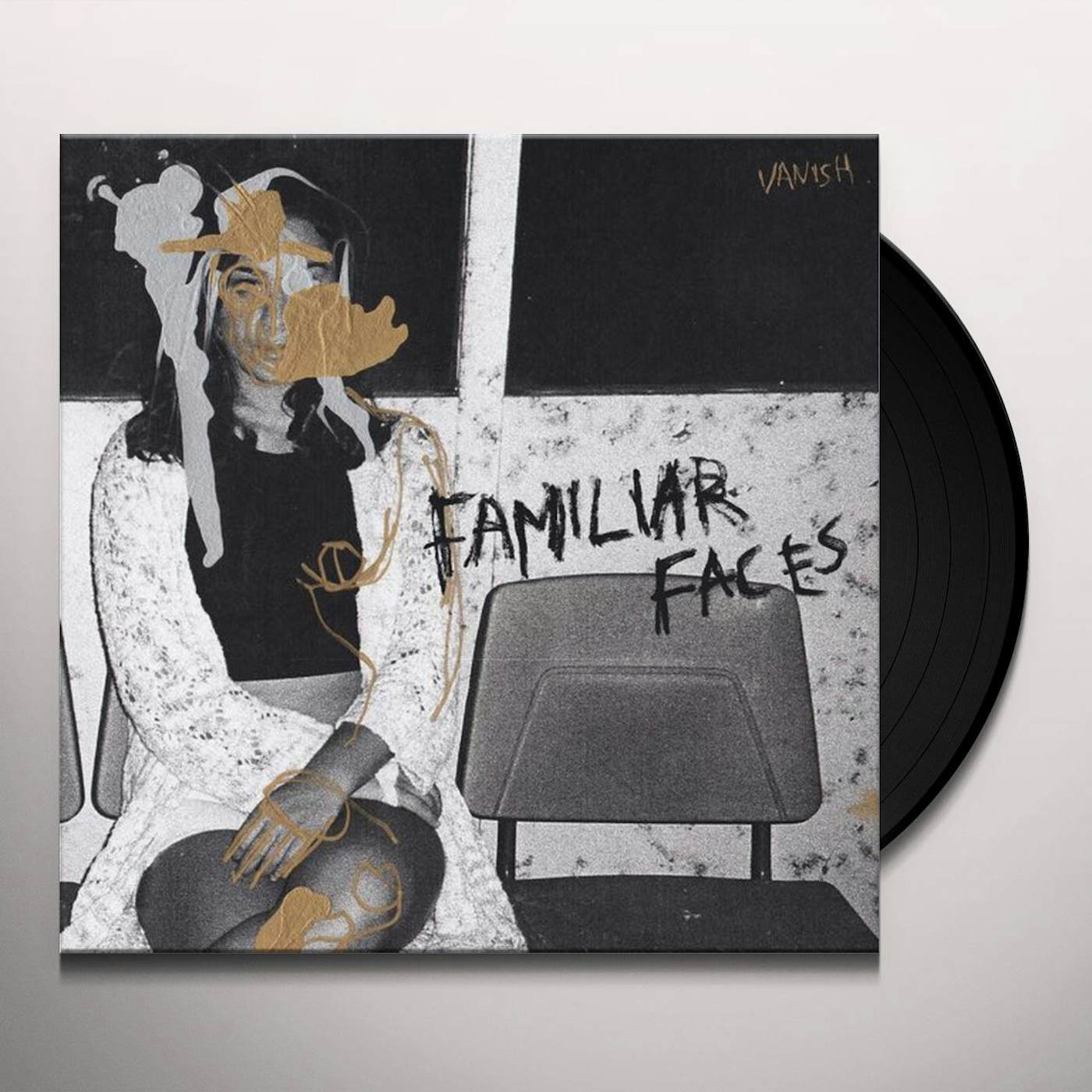 Vanish Familiar Faces Vinyl Record