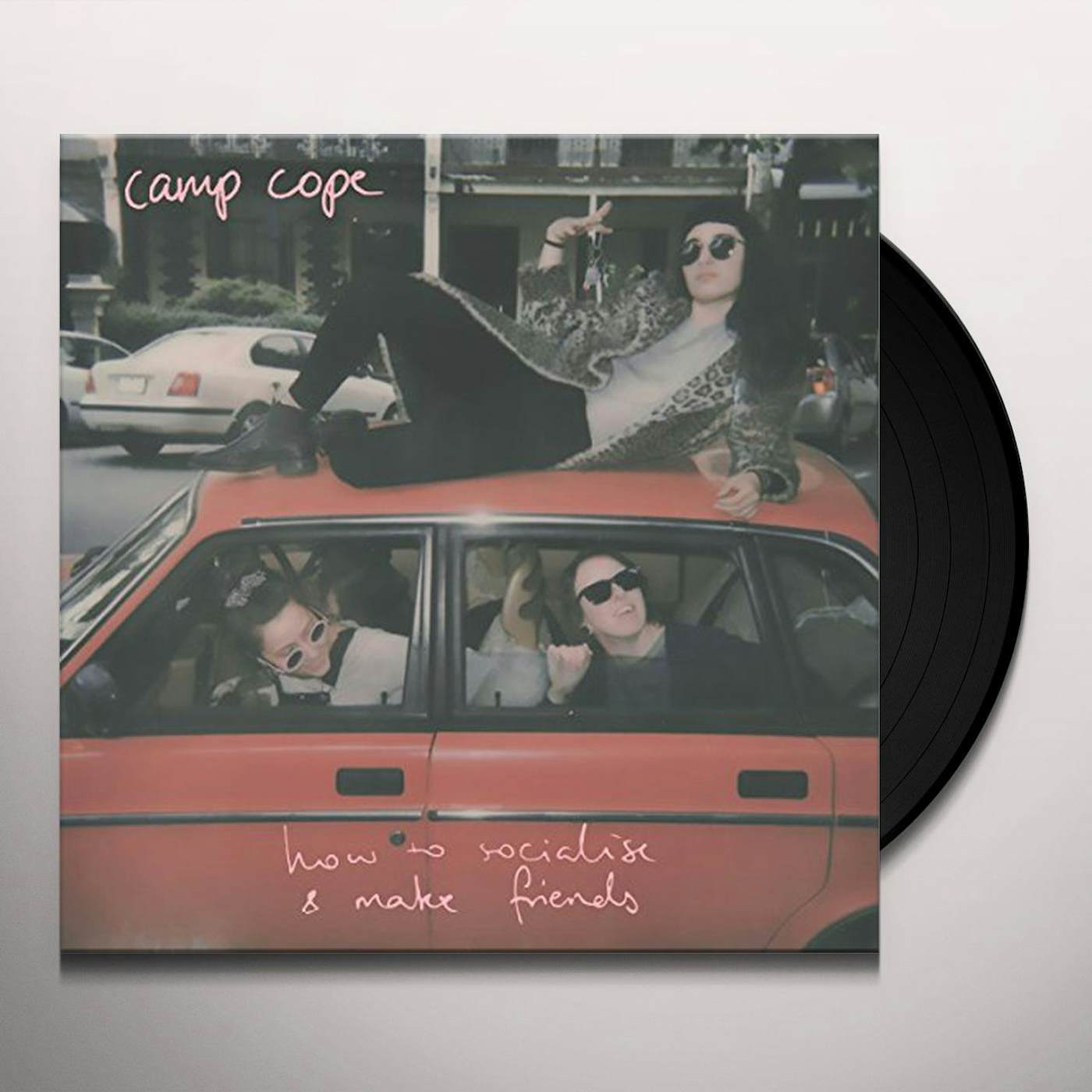 Camp Cope How to Socialise & Make Friends Vinyl Record