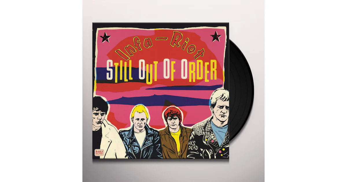 Infa Riot STIL OUT OF ORDER Vinyl Record
