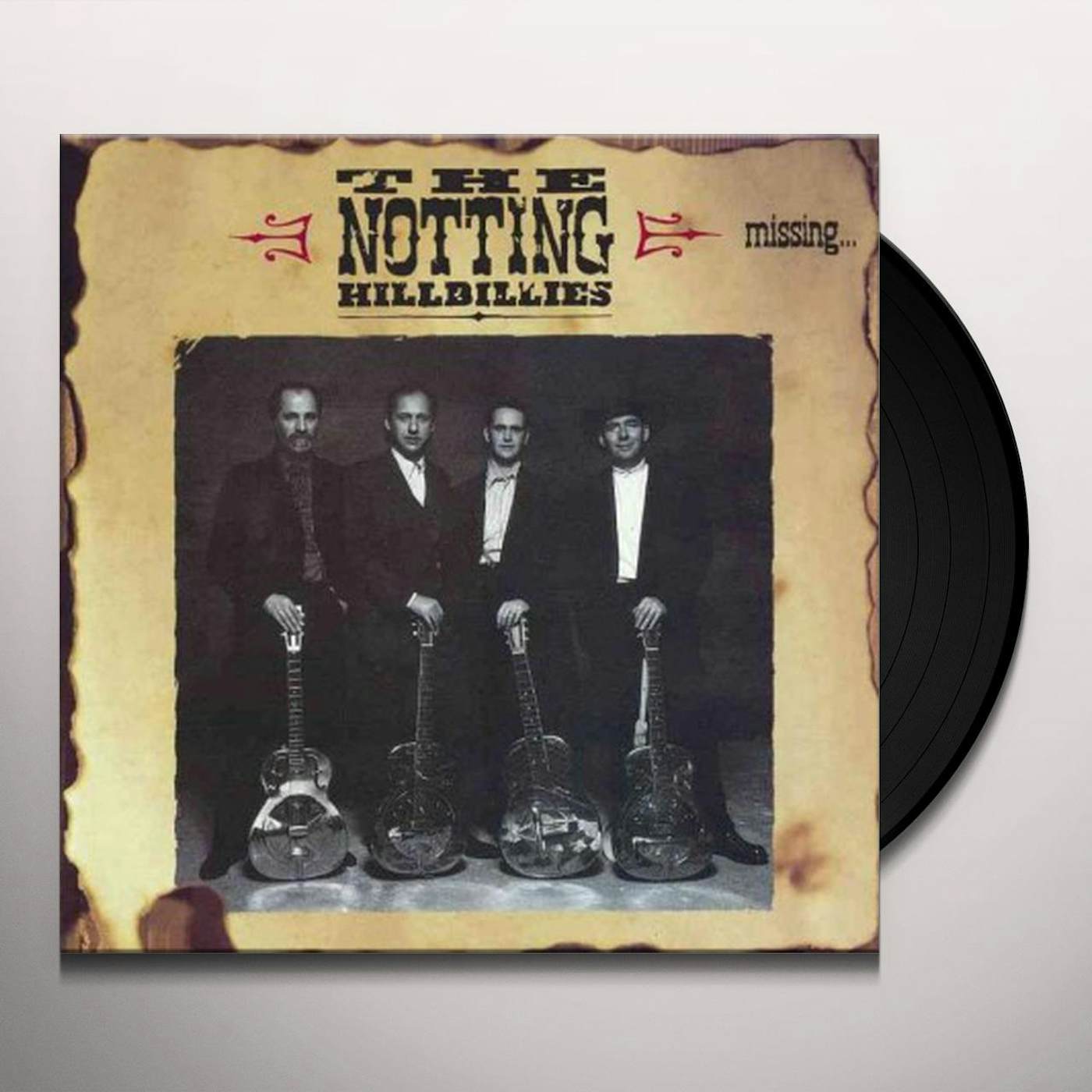 The Notting Hillbillies MISSING: PRESUMED HAVING A GOOD TIME Vinyl Record