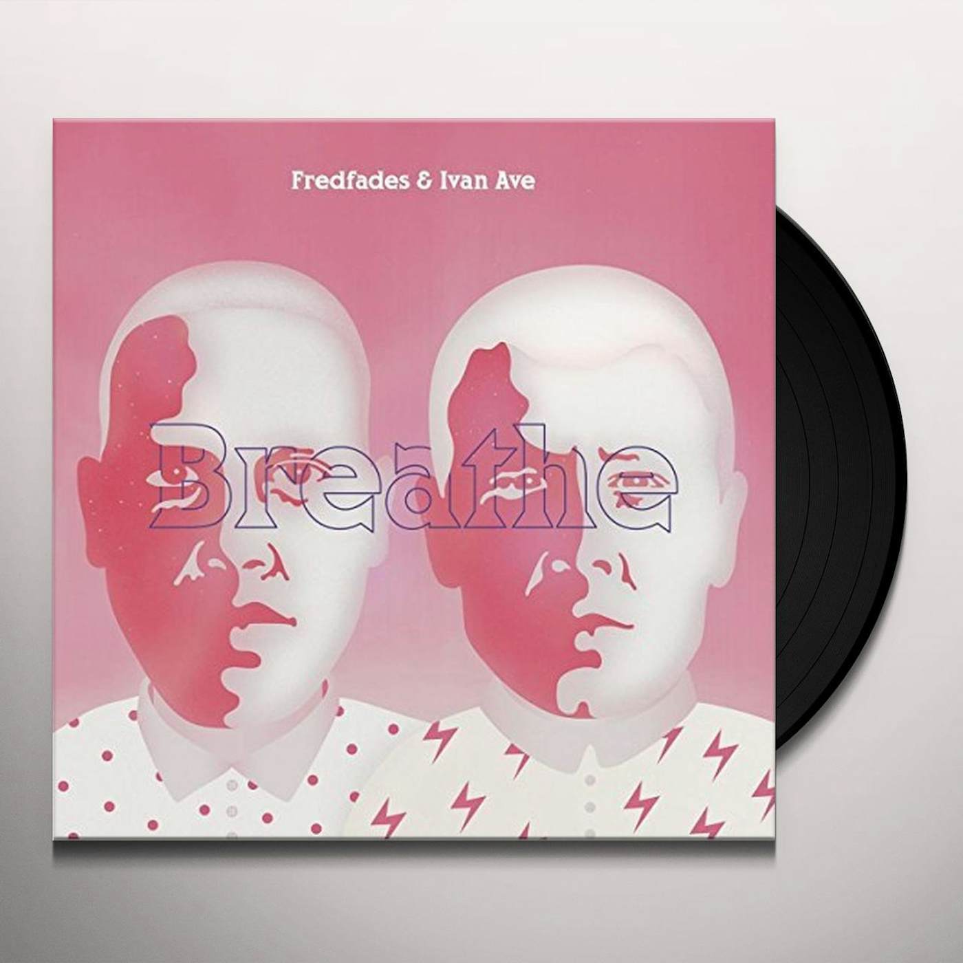 Fred Faves / Ivan Ave BREATHE Vinyl Record