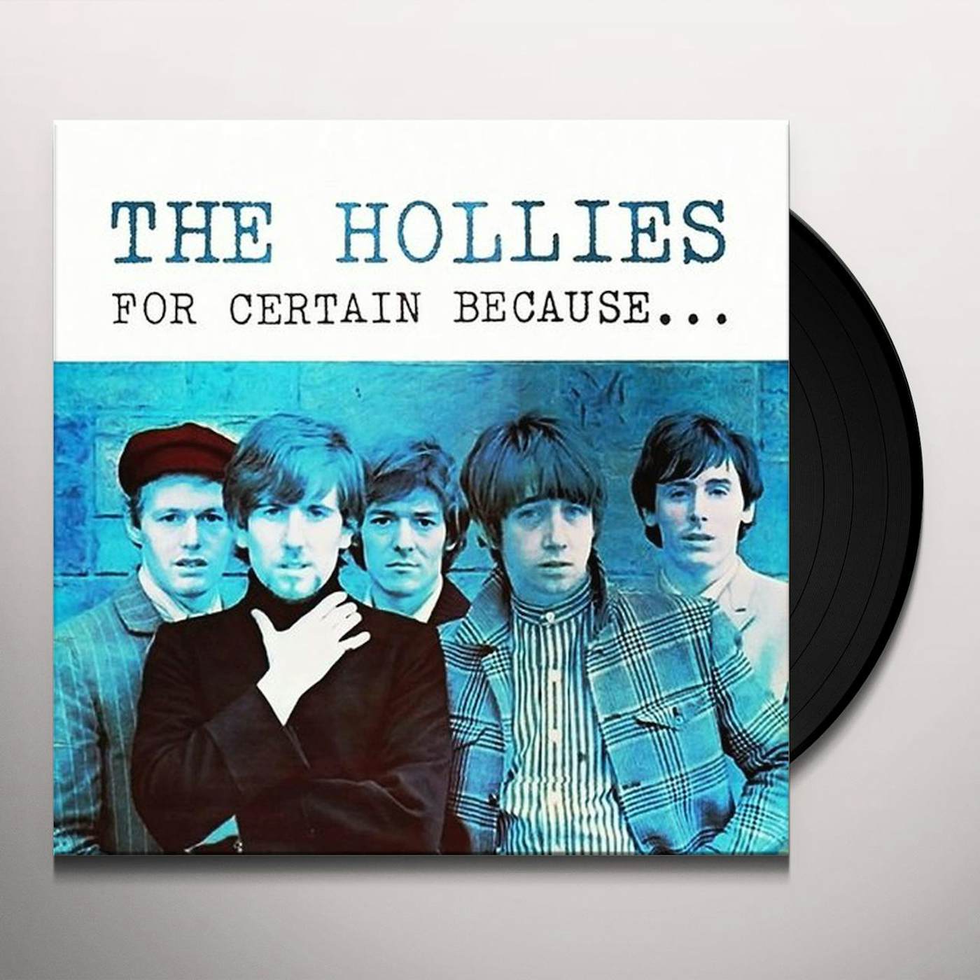 The Hollies FOR CERTAIN BECAUSE... (STOP! STOP! STOP!) Vinyl Record