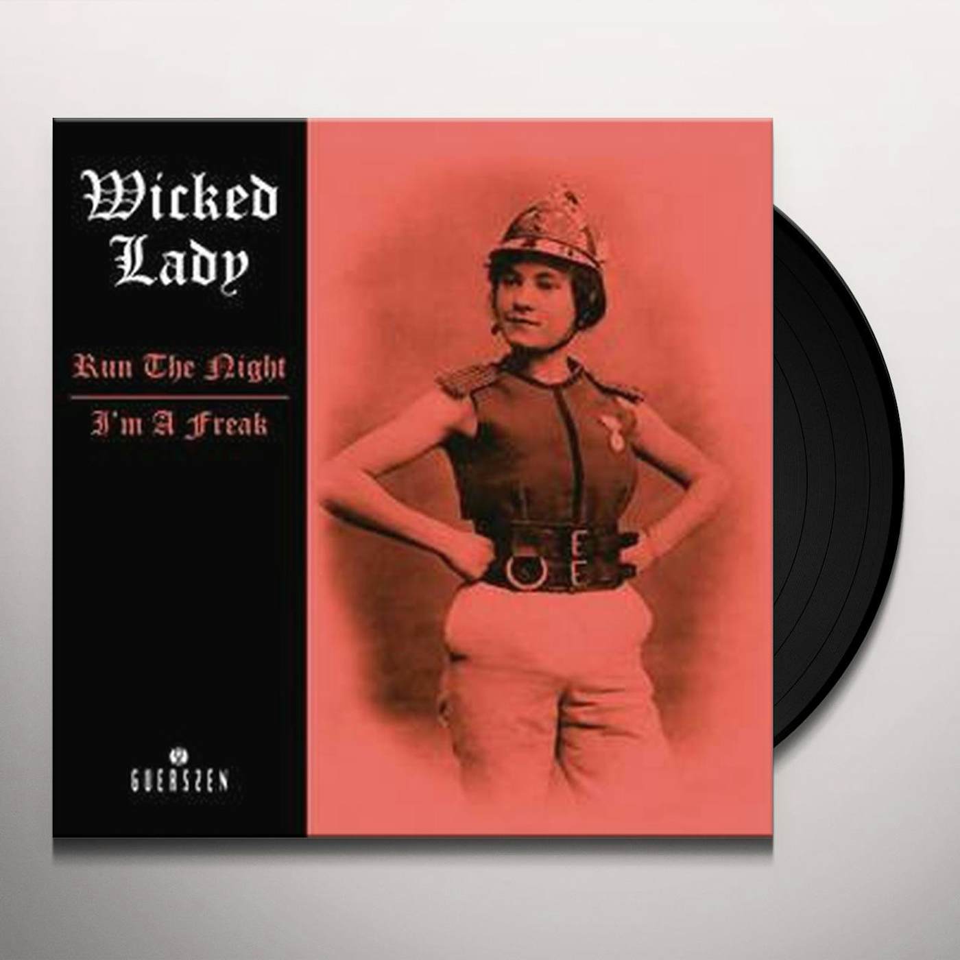 Wicked Lady RUN THE NIGHT / I'M A FREAK Vinyl Record