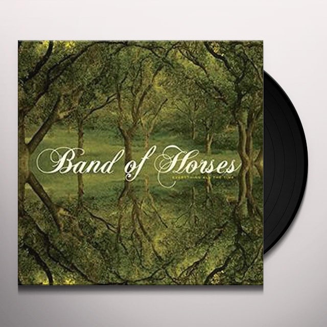 Band Of Horses Everything All The Time Vinyl Record