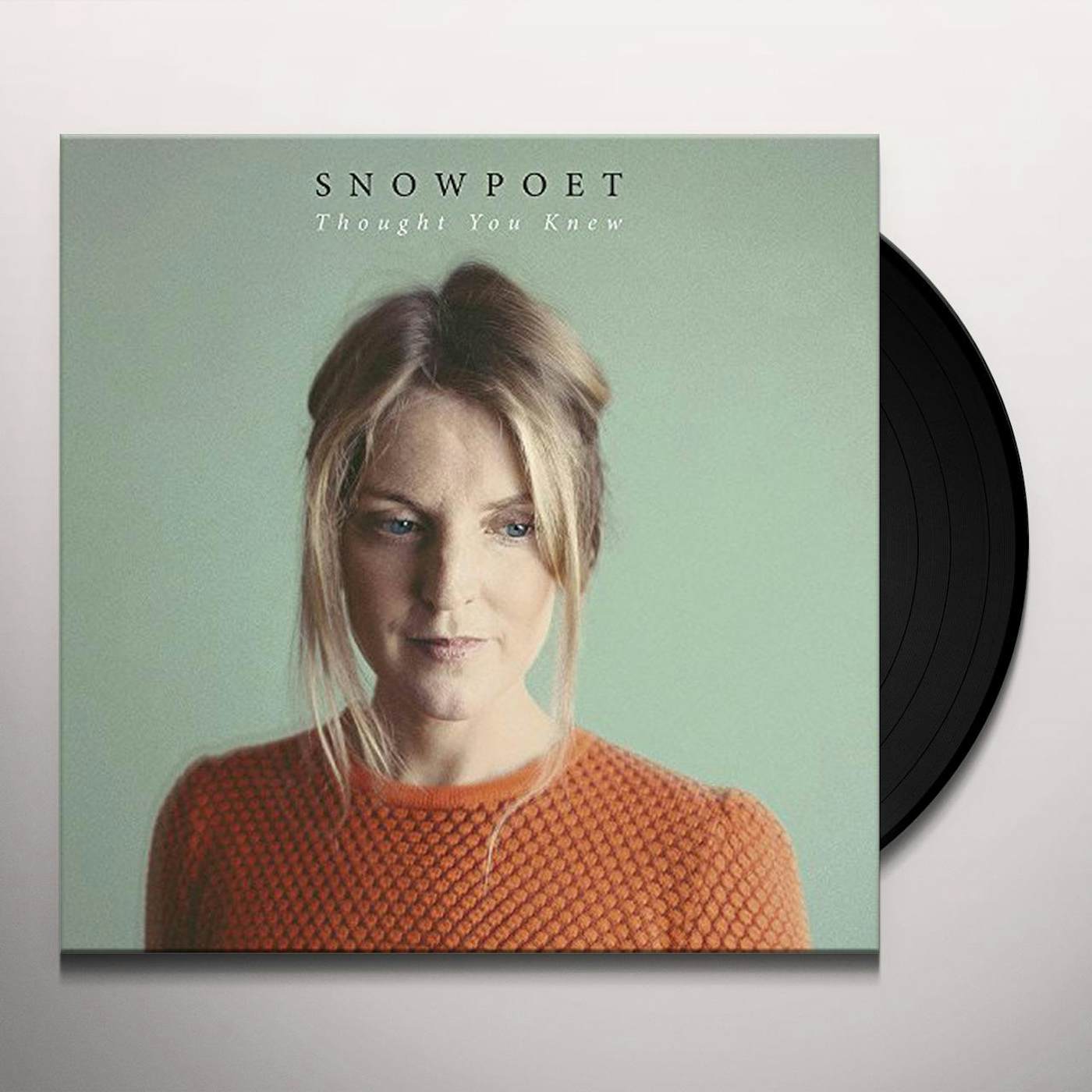 Snowpoet Thought You Knew Vinyl Record