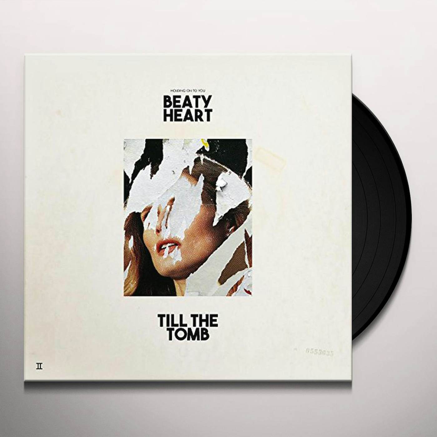 Beaty Heart TILL THE TOMB Vinyl Record