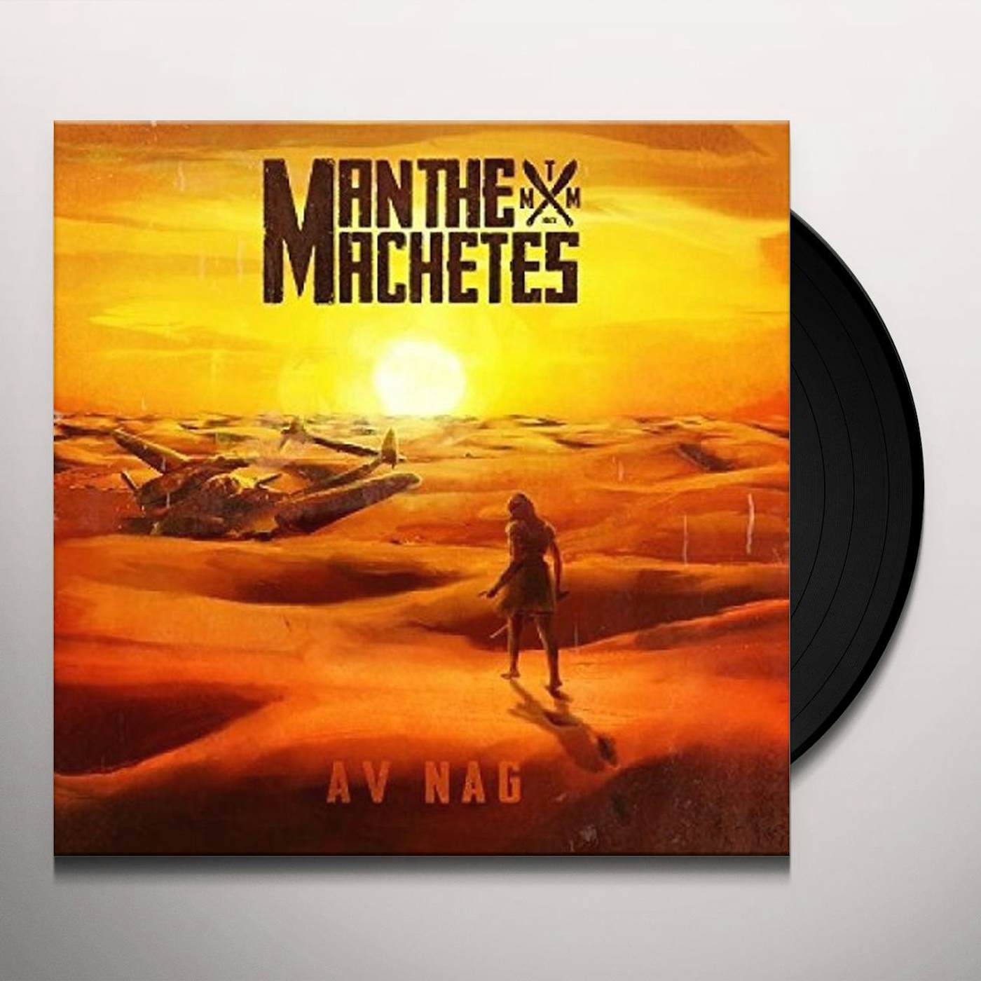 Man The Machetes Av Nag Vinyl Record