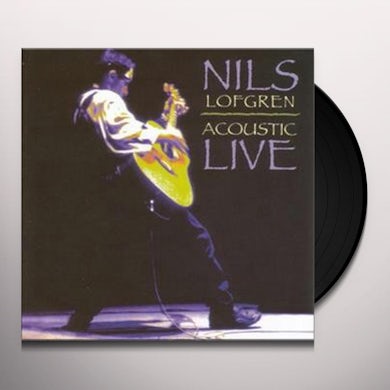 Acoustic Live: Nils Lofgren Vinyl Record