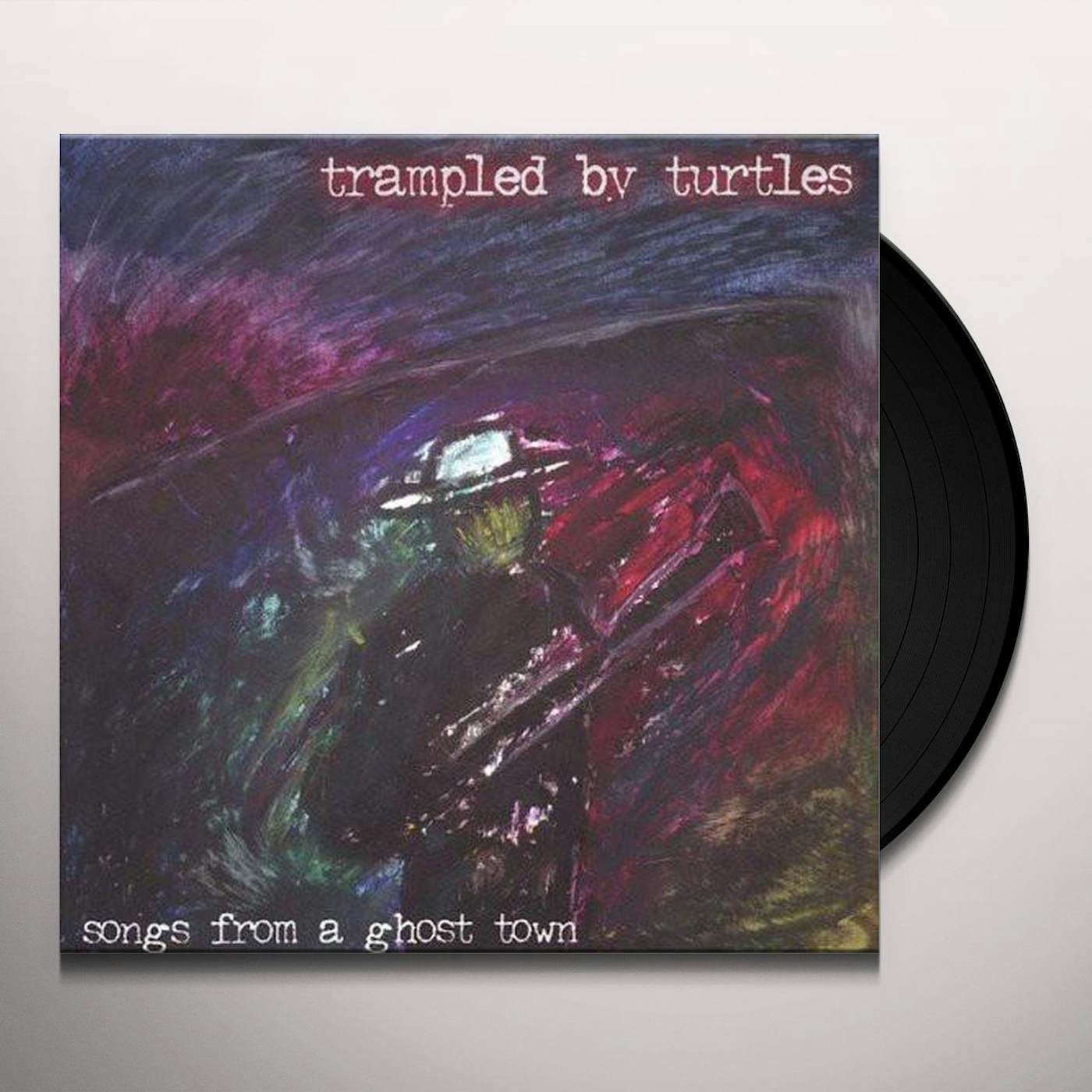 Trampled by Turtles Songs from a Ghost Town Vinyl Record