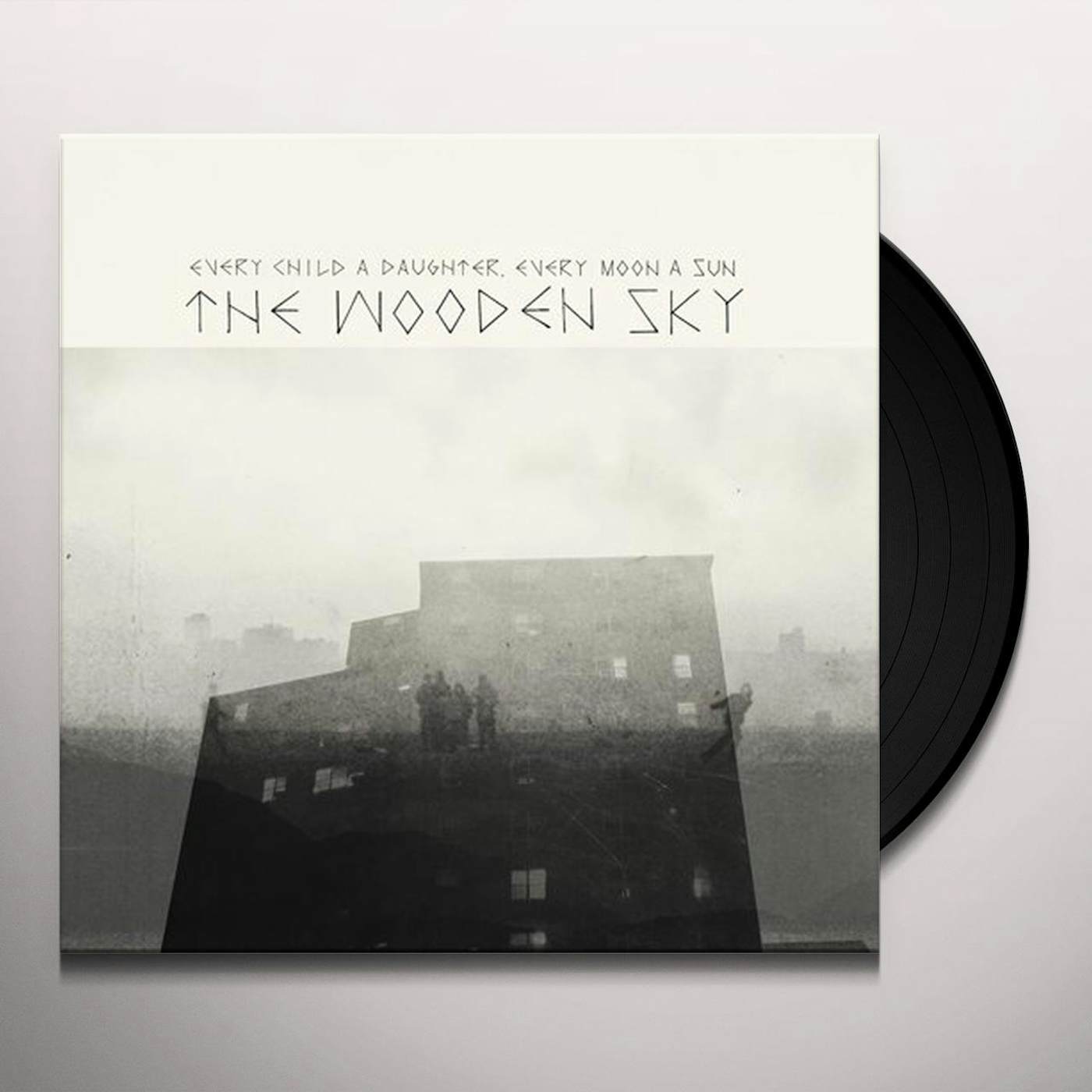 The Wooden Sky EVERY CHILD A DAUGHTER EVERY MOON A SUN Vinyl Record