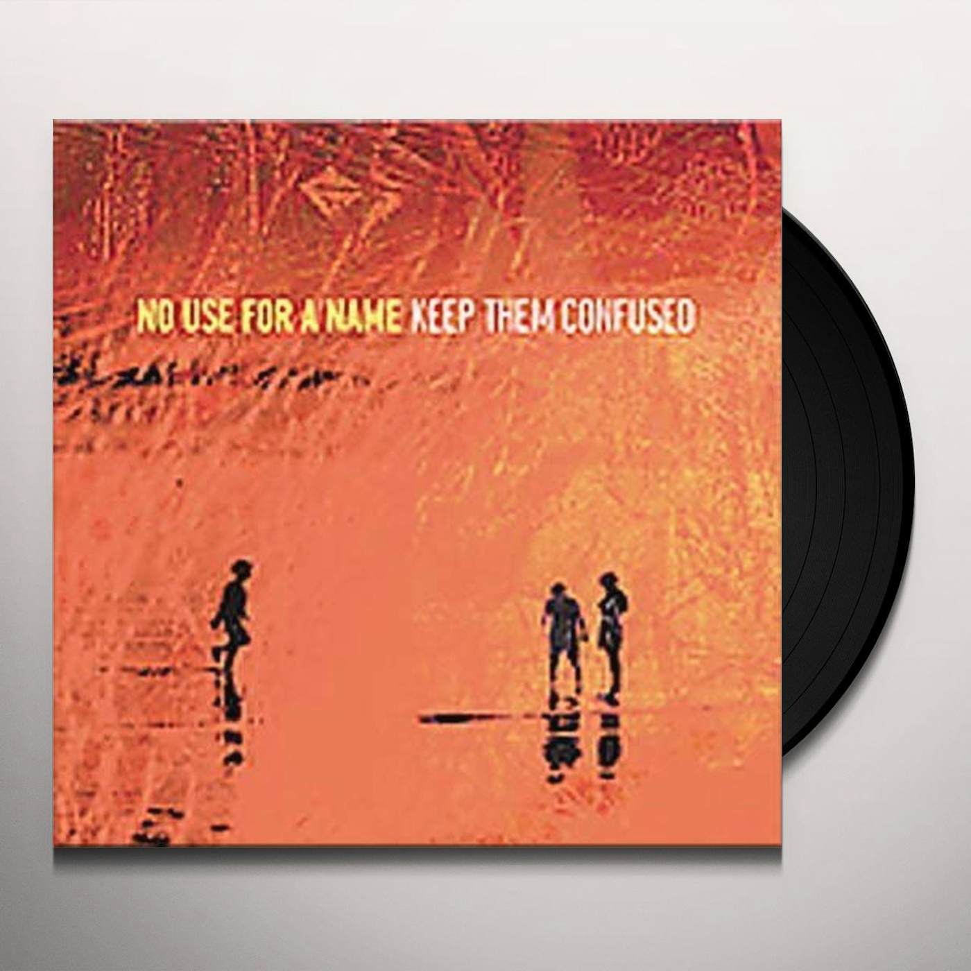 No Use For A Name Keep Them Confused Vinyl Record