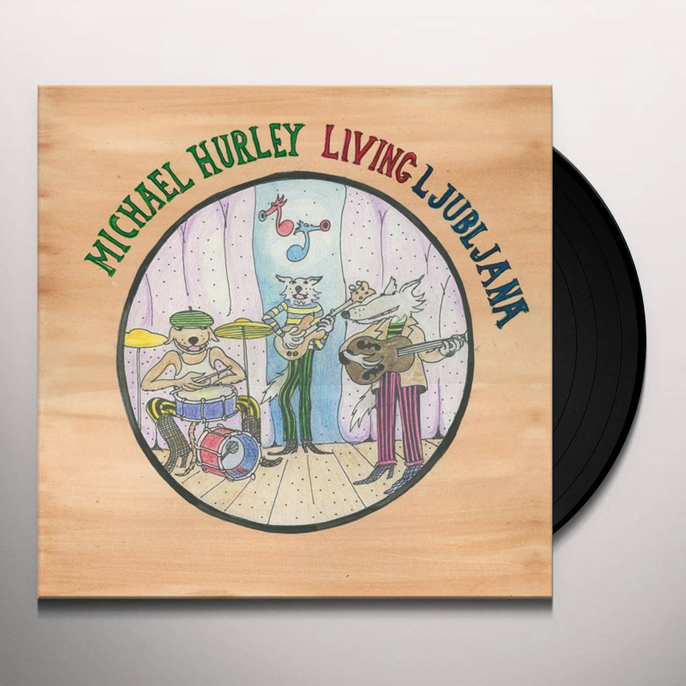 Michael Hurley LIVING LJUBLJANA Vinyl Record