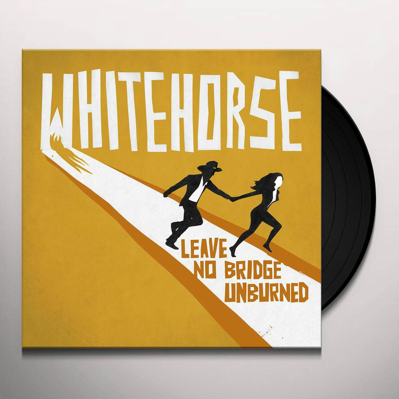 Whitehorse Leave No Bridge Unburned Vinyl Record