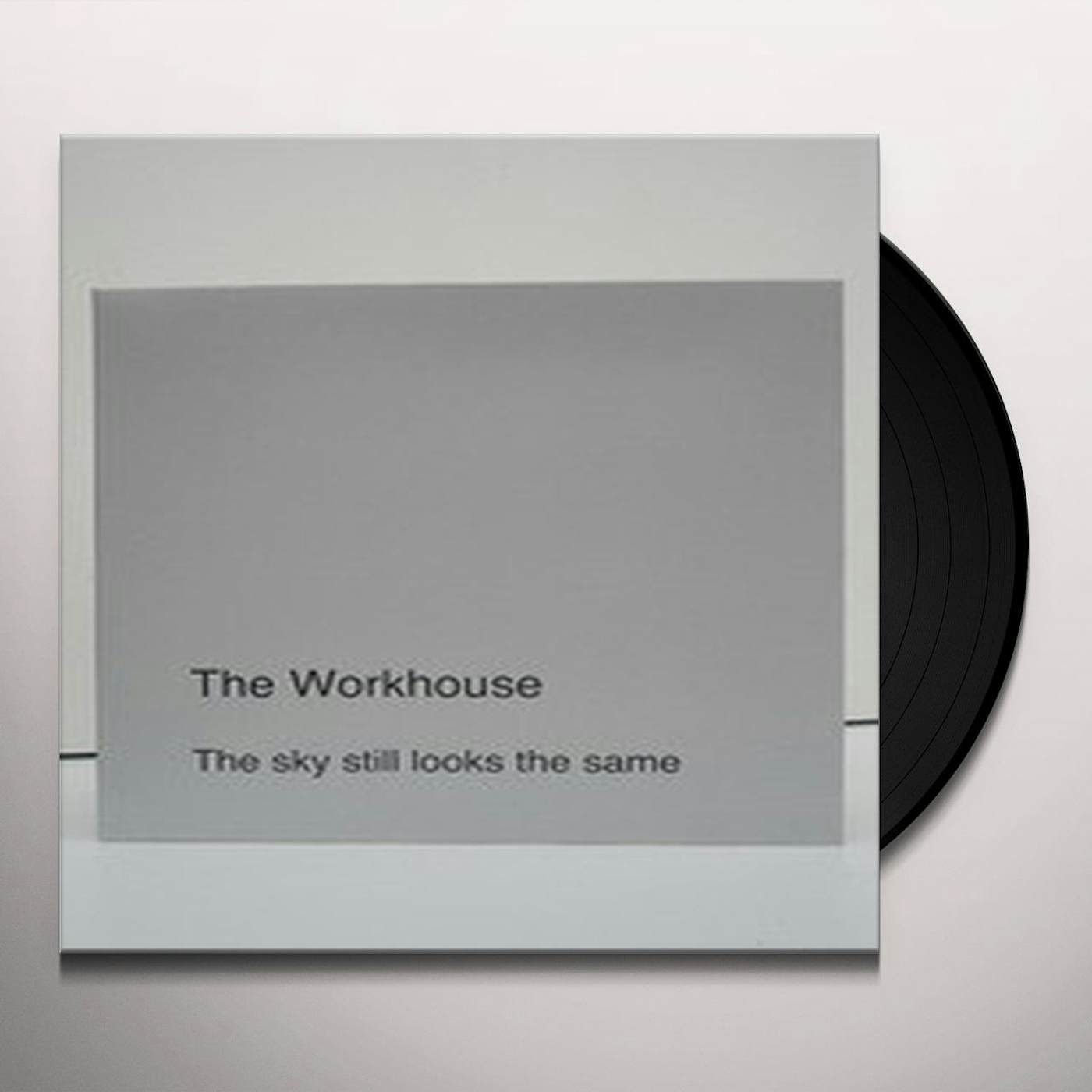The Workhouse SKY LOOKS THE SAME Vinyl Record