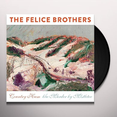 The Felice Brothers COUNTRY HAM Vinyl Record