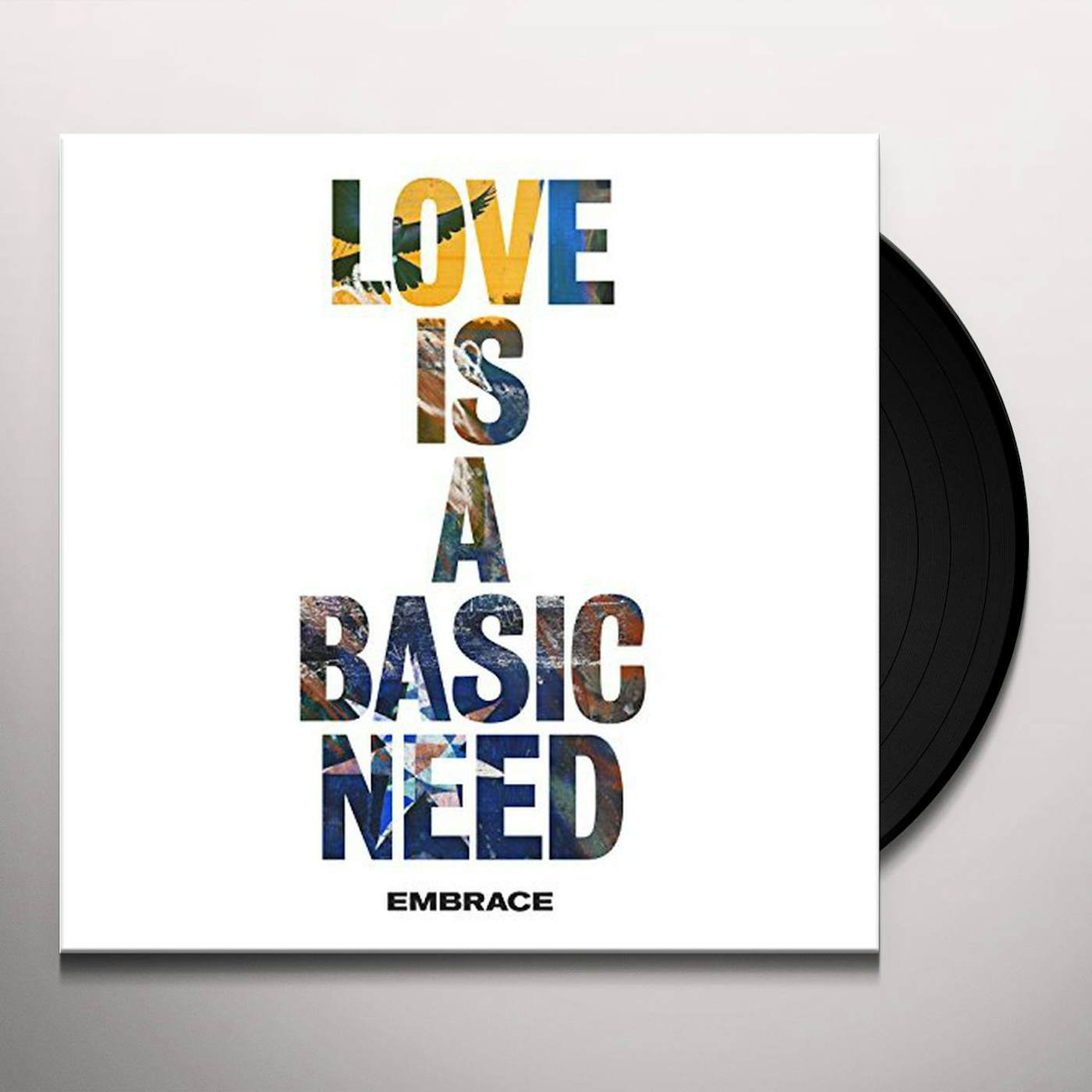 Embrace LOVE IS A BASIC NEED Vinyl Record