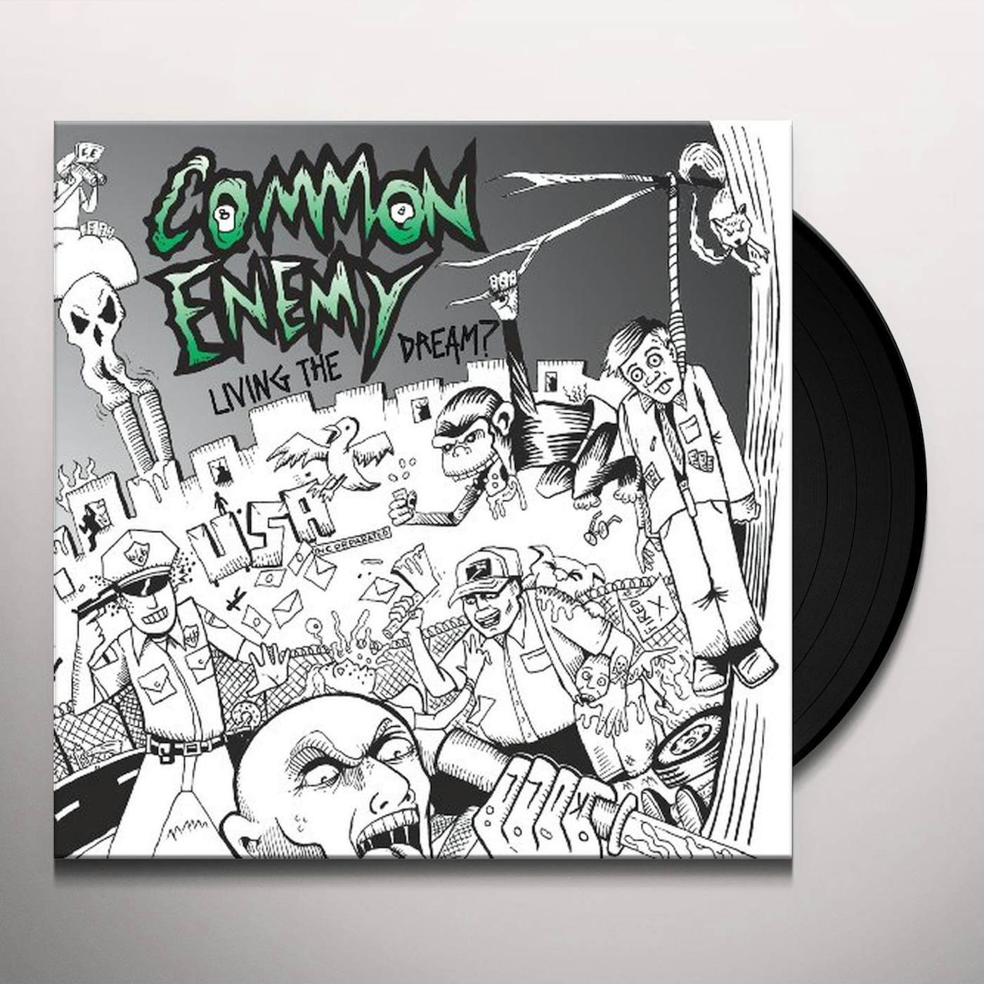 Common Enemy LIVING THE DREAM Vinyl Record