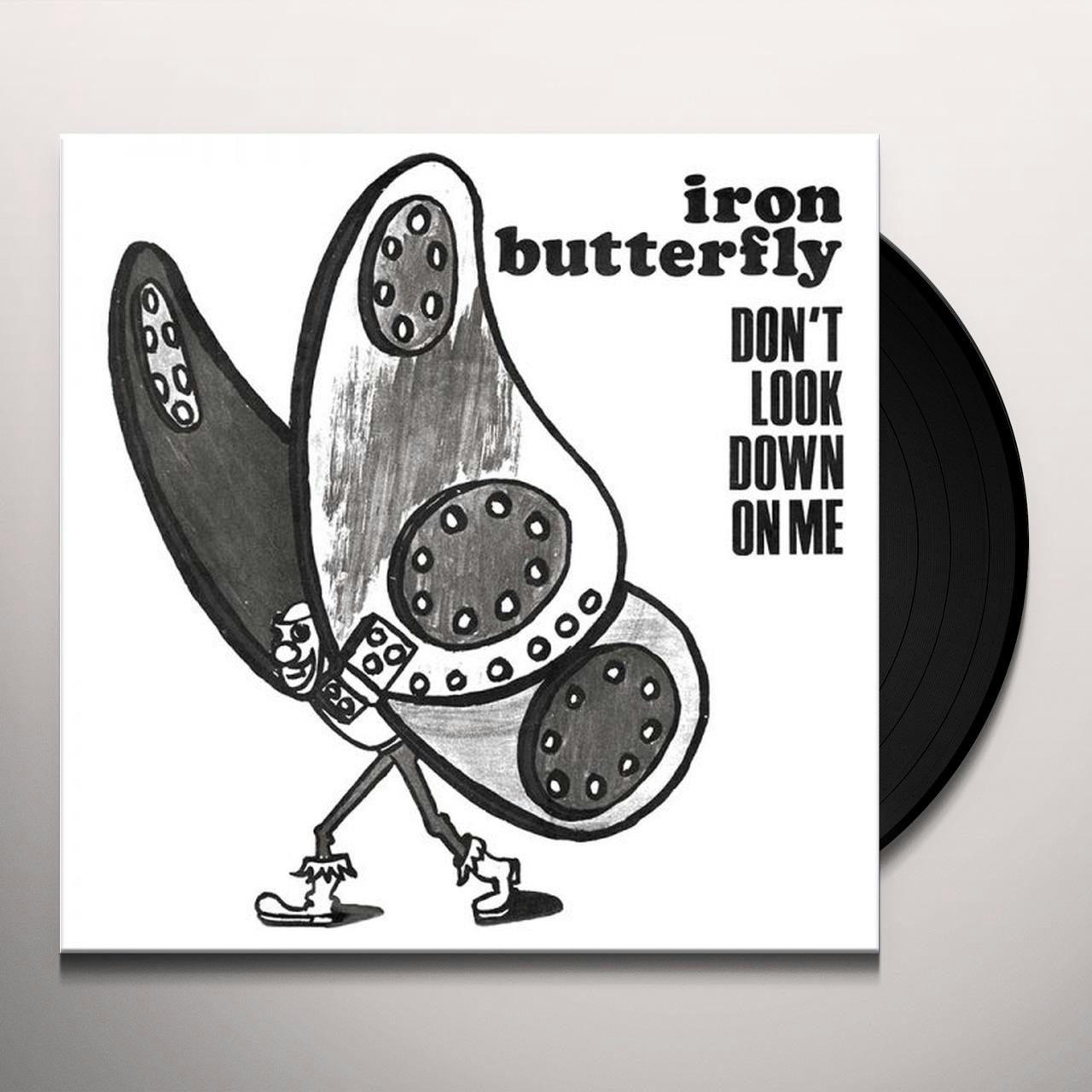 Iron Butterfly DON'T LOOK DOWN ON ME Vinyl Record