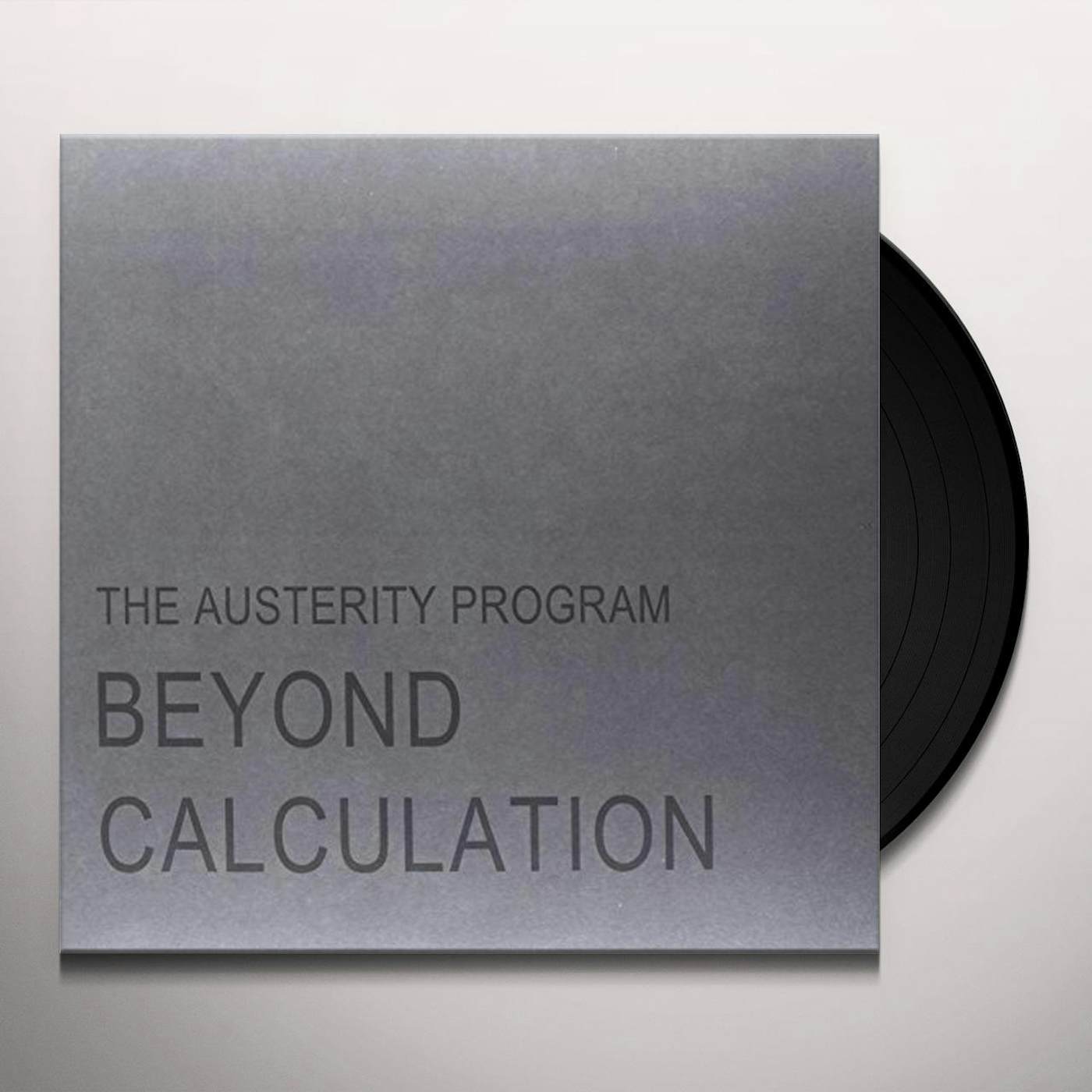 The Austerity Program Beyond Calculation Vinyl Record