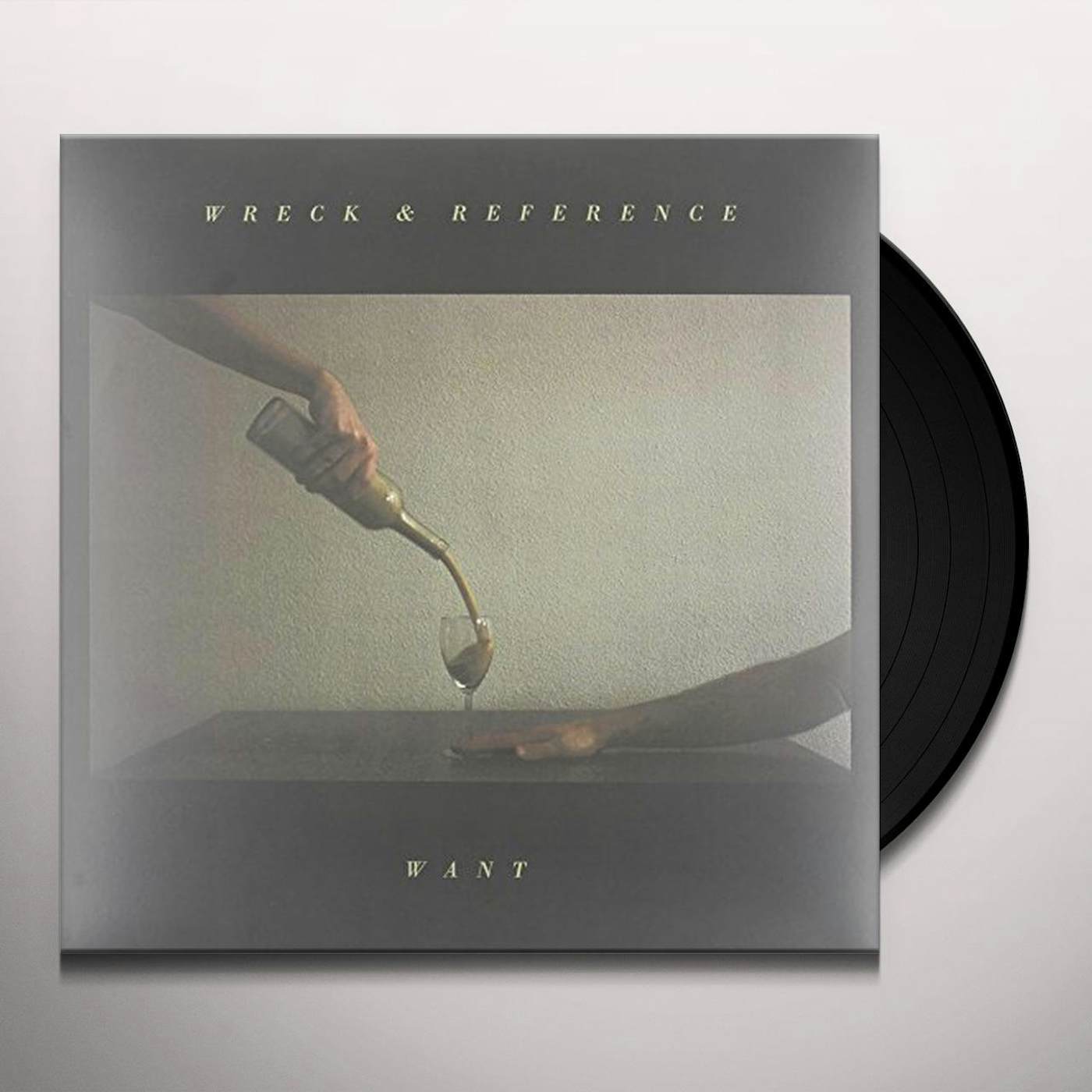 Wreck and Reference Want Vinyl Record
